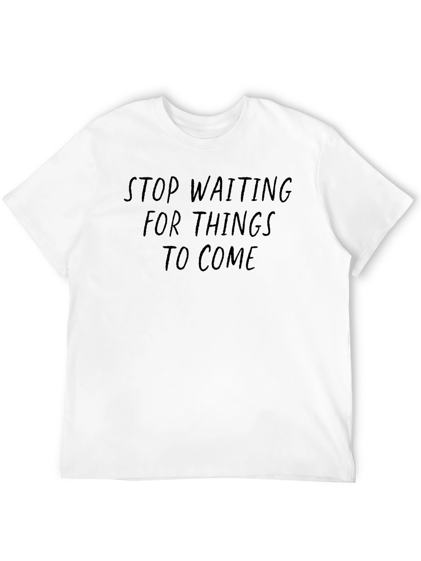 Black Motivational "Stop Waiting" Black T-Shirt view 12