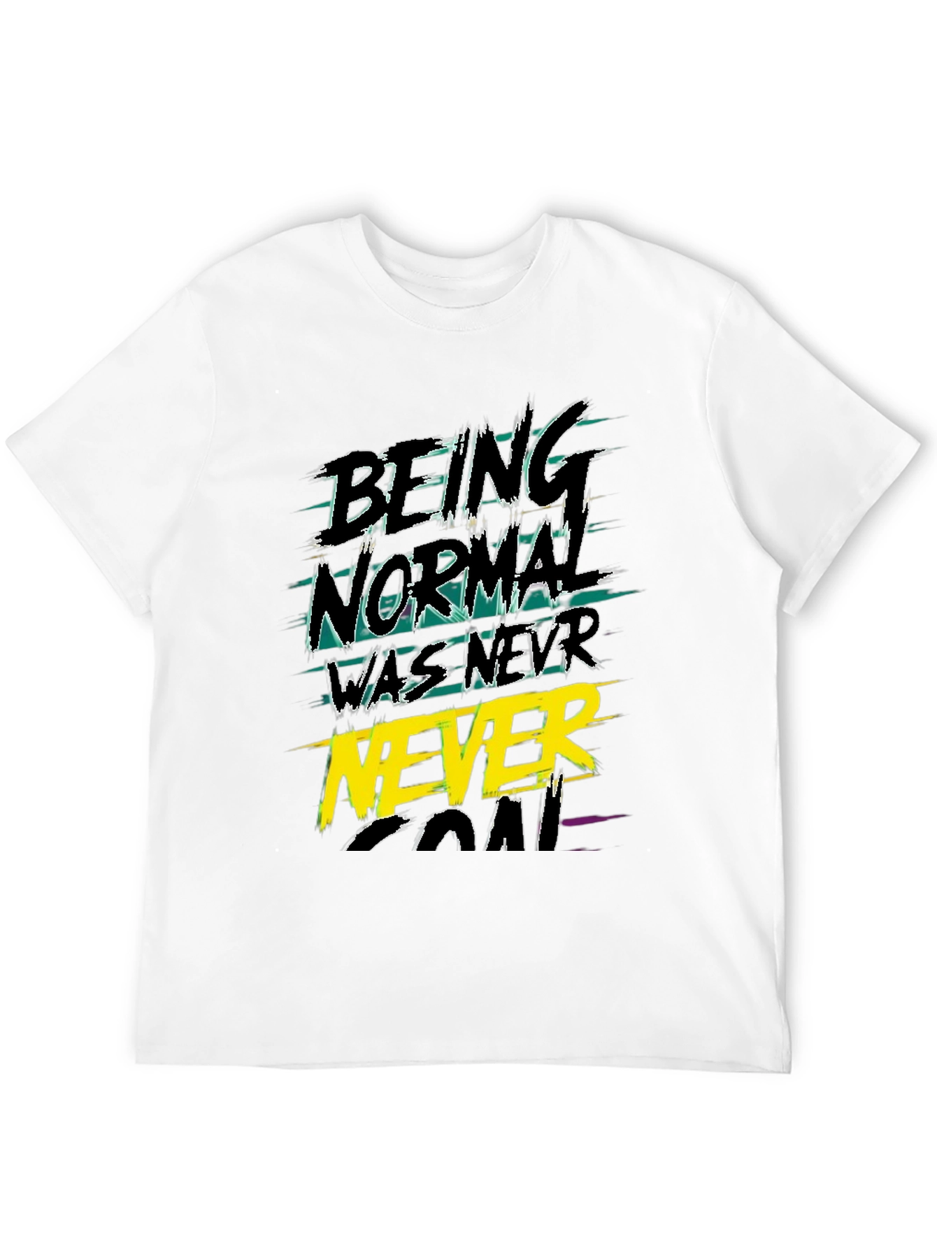 Black Being Normal Was Never The Goal Graphic Tee view 12