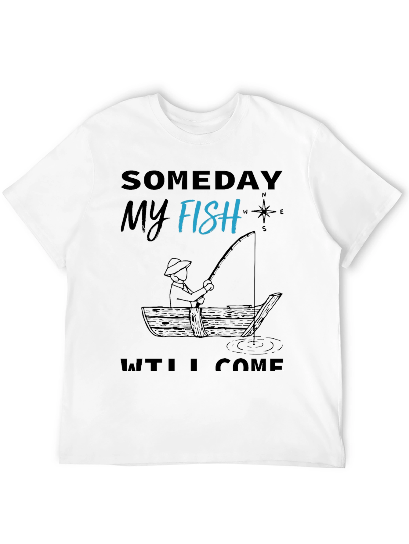 Black Someday My Fish Will Come T-Shirt view 12
