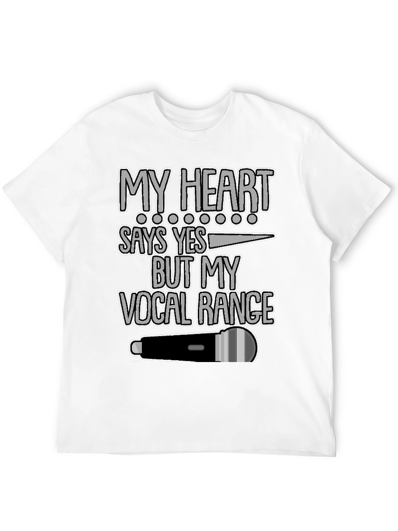 My Heart Says Yes Vocal Range Graphic T-Shirt - 12