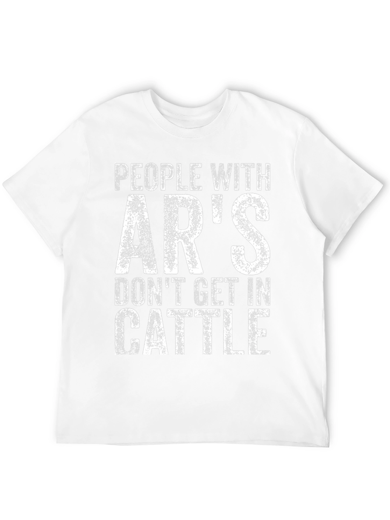Black People With AR's Don't Get In Cattle T-Shirt view 12