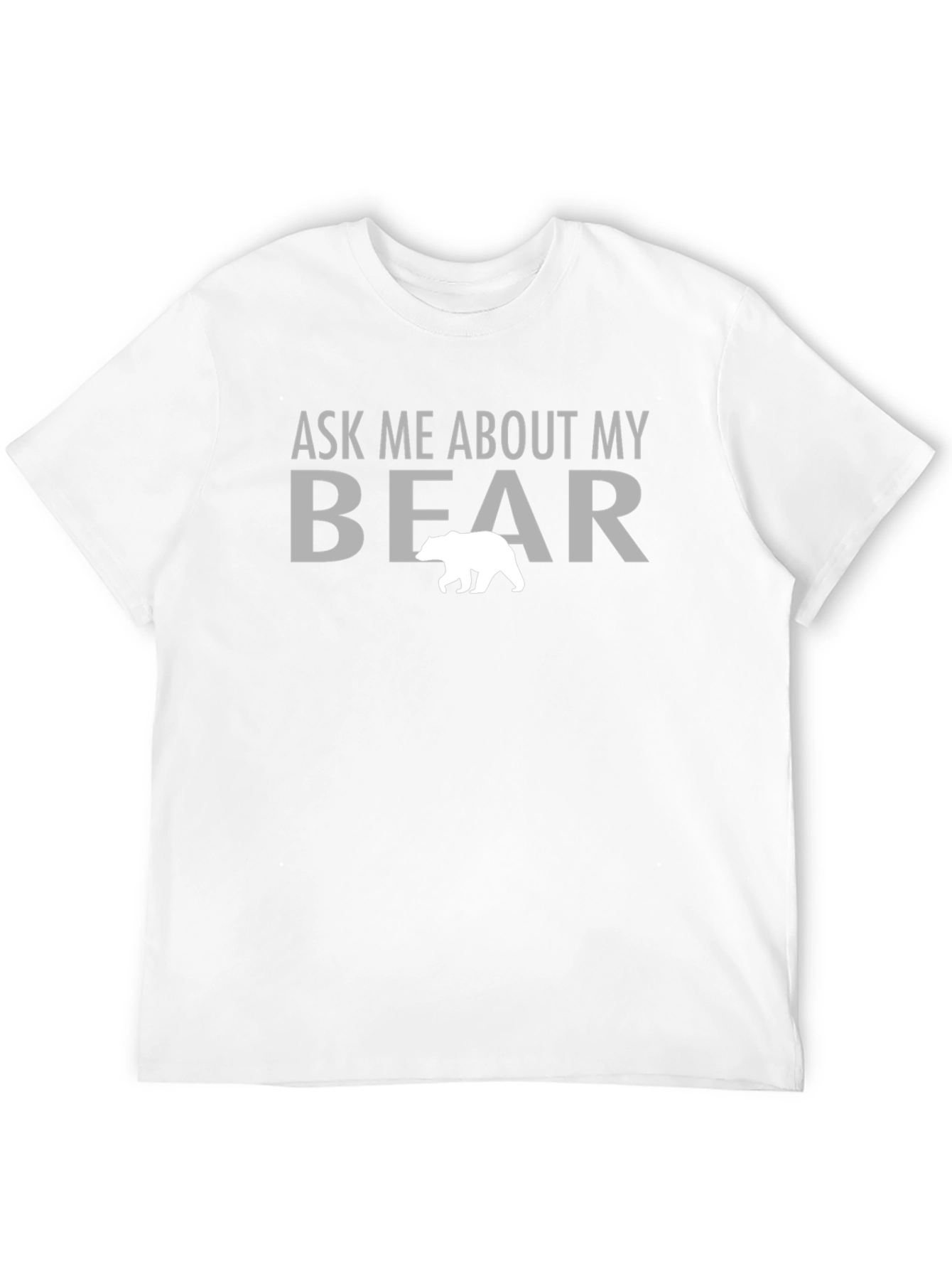 Black Ask Me About My Bear T-Shirt - Funny Graphic Tee view 12