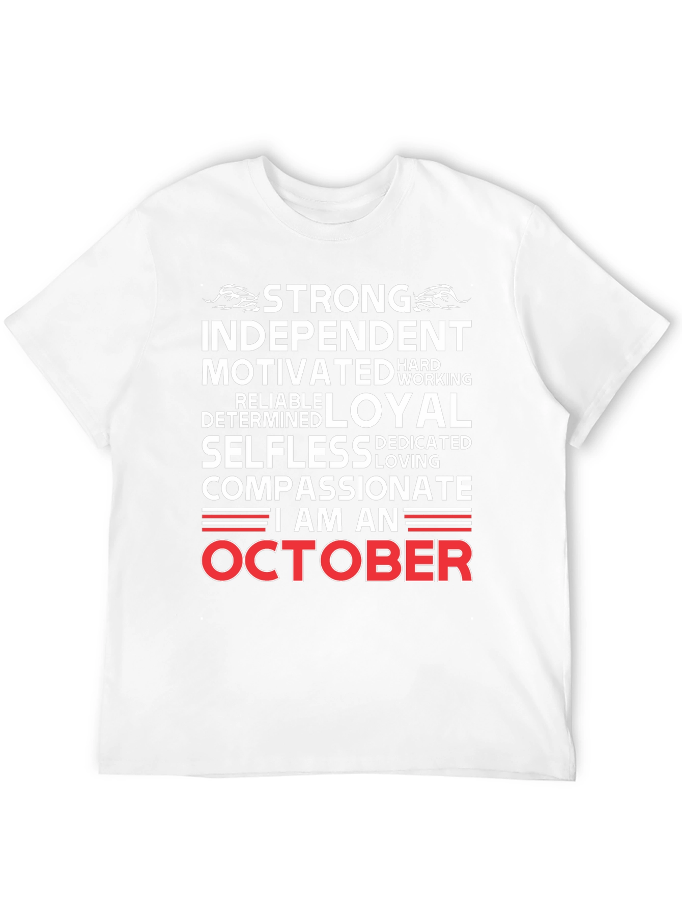 Black October Birthday T-Shirt - Strong, Independent & Loyal view 12