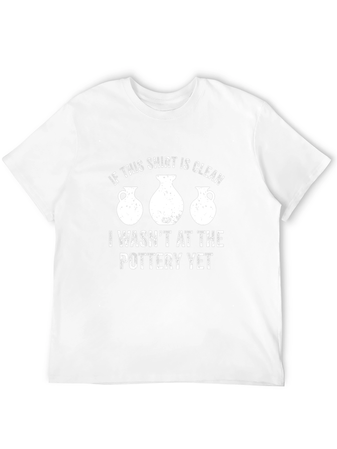 Black Pottery Lover T-Shirt - If This Shirt Is Clean Graphic Tee view 12