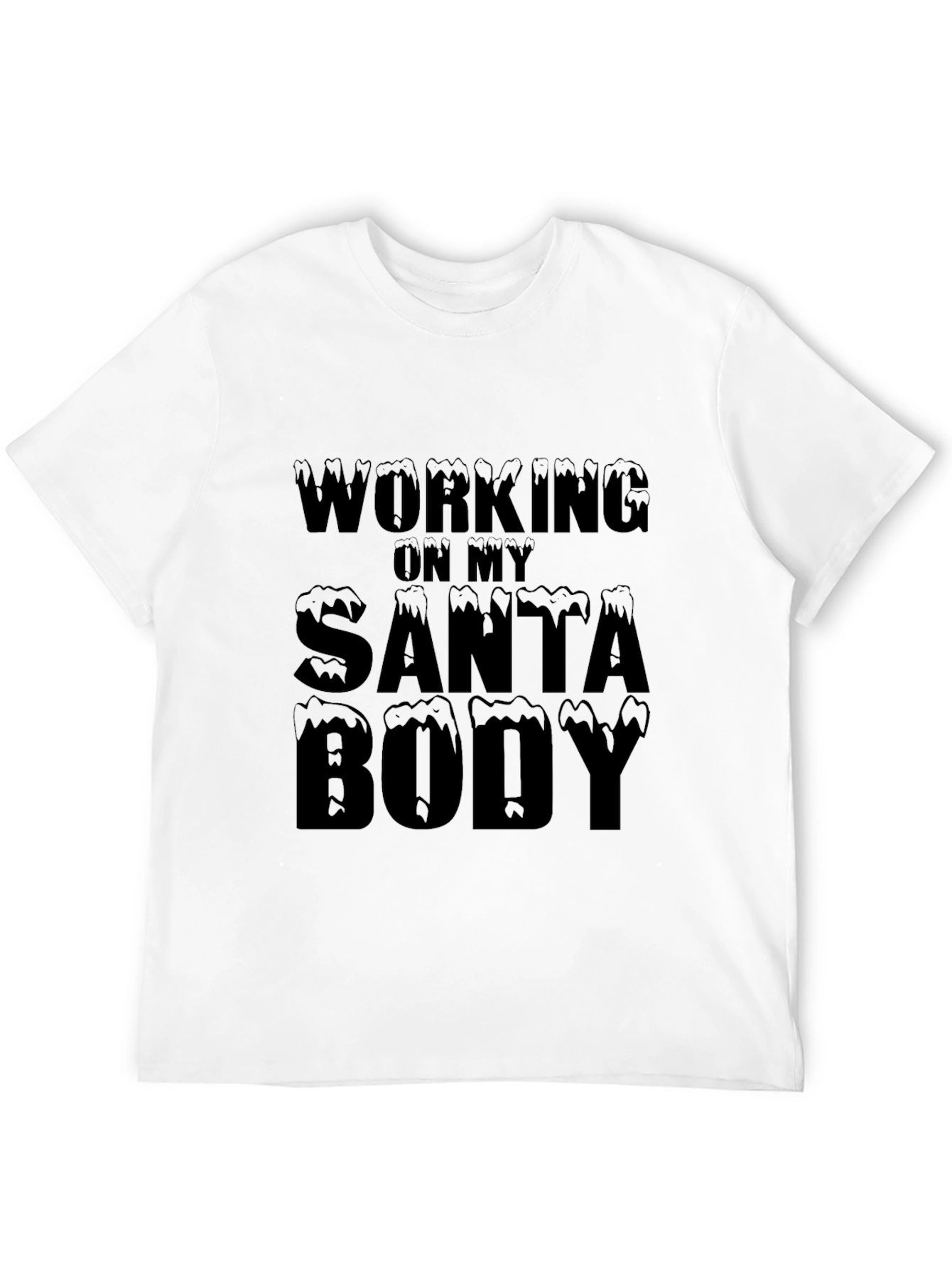 Black Working On My Santa Body T-Shirt view 12
