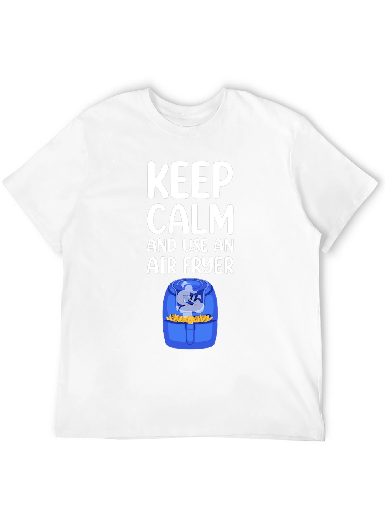 Black Keep Calm and Use an Air Fryer T-Shirt view 12