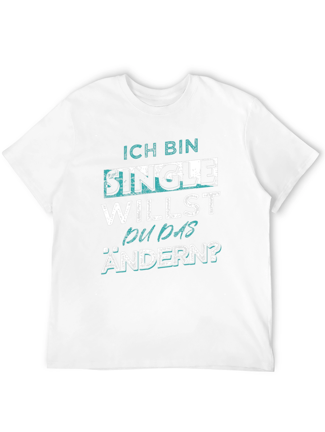 Black Single? Funny German T-Shirt view 12