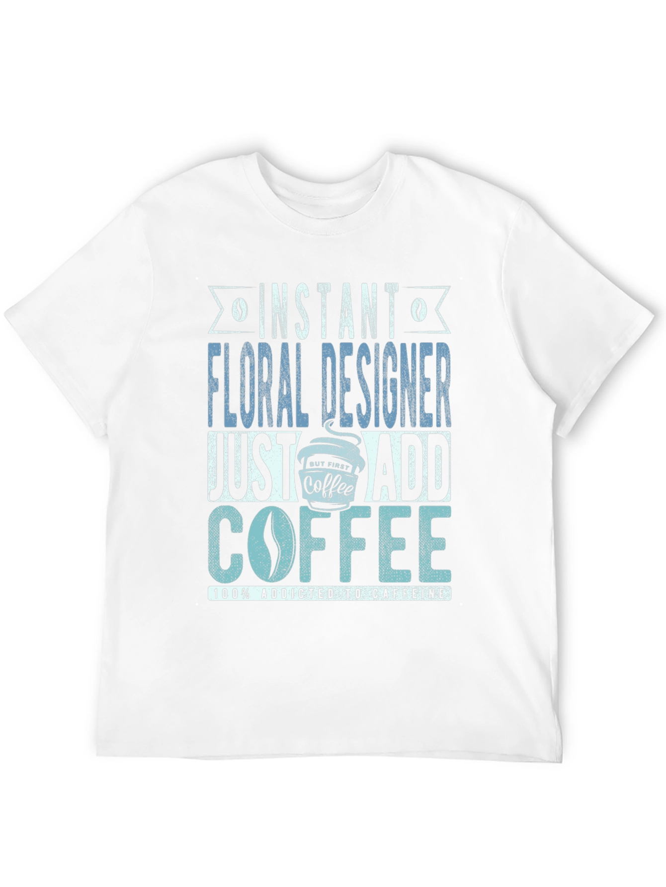 Black Instant Floral Designer Add Coffee T-Shirt view 12