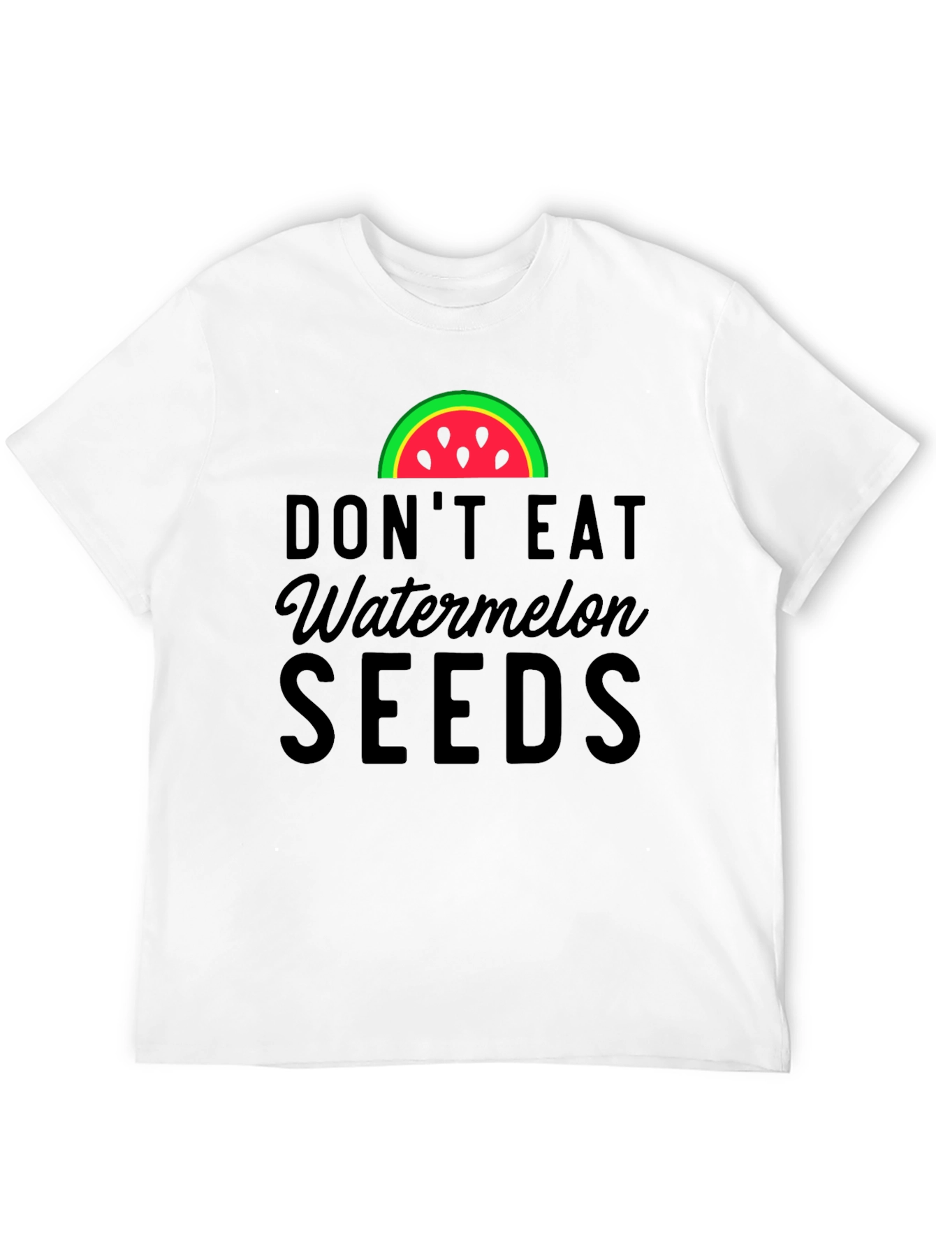 Black Don't Eat Watermelon Seeds T-Shirt - Funny Graphic Tee view 12