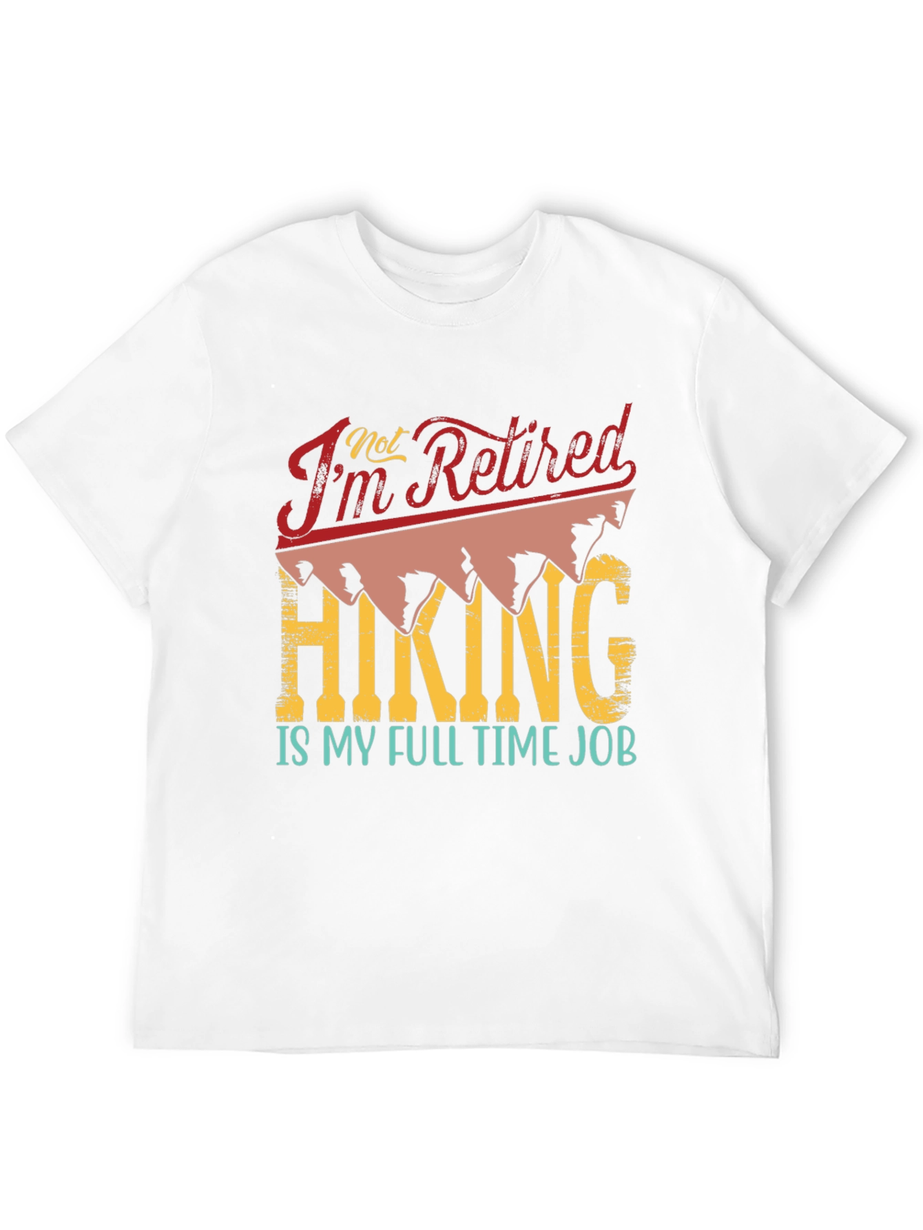 Black Retired? Hiking is My Full Time Job T-Shirt view 12