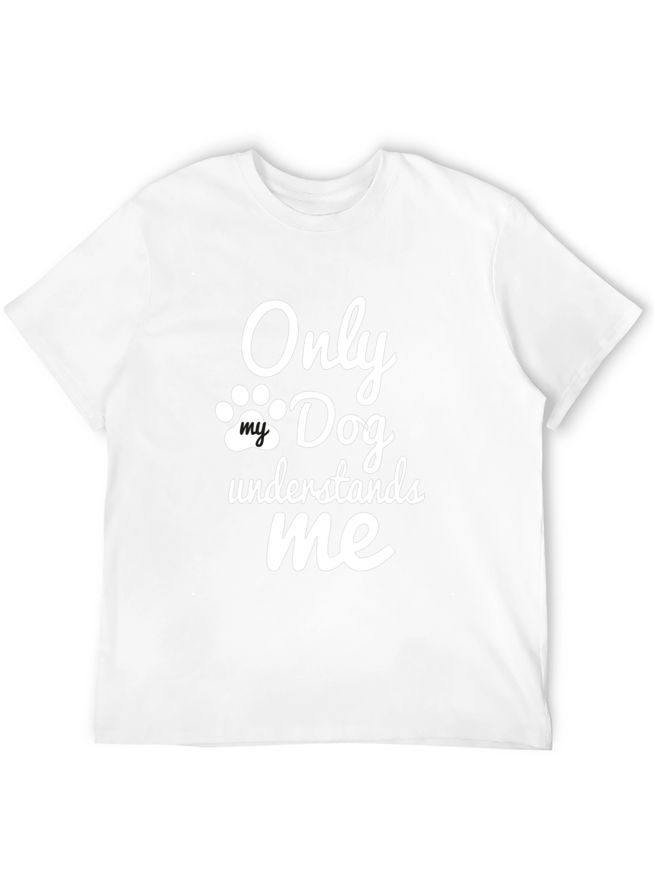 Black Only My Dog Understands Me - Novelty T-Shirt view 12