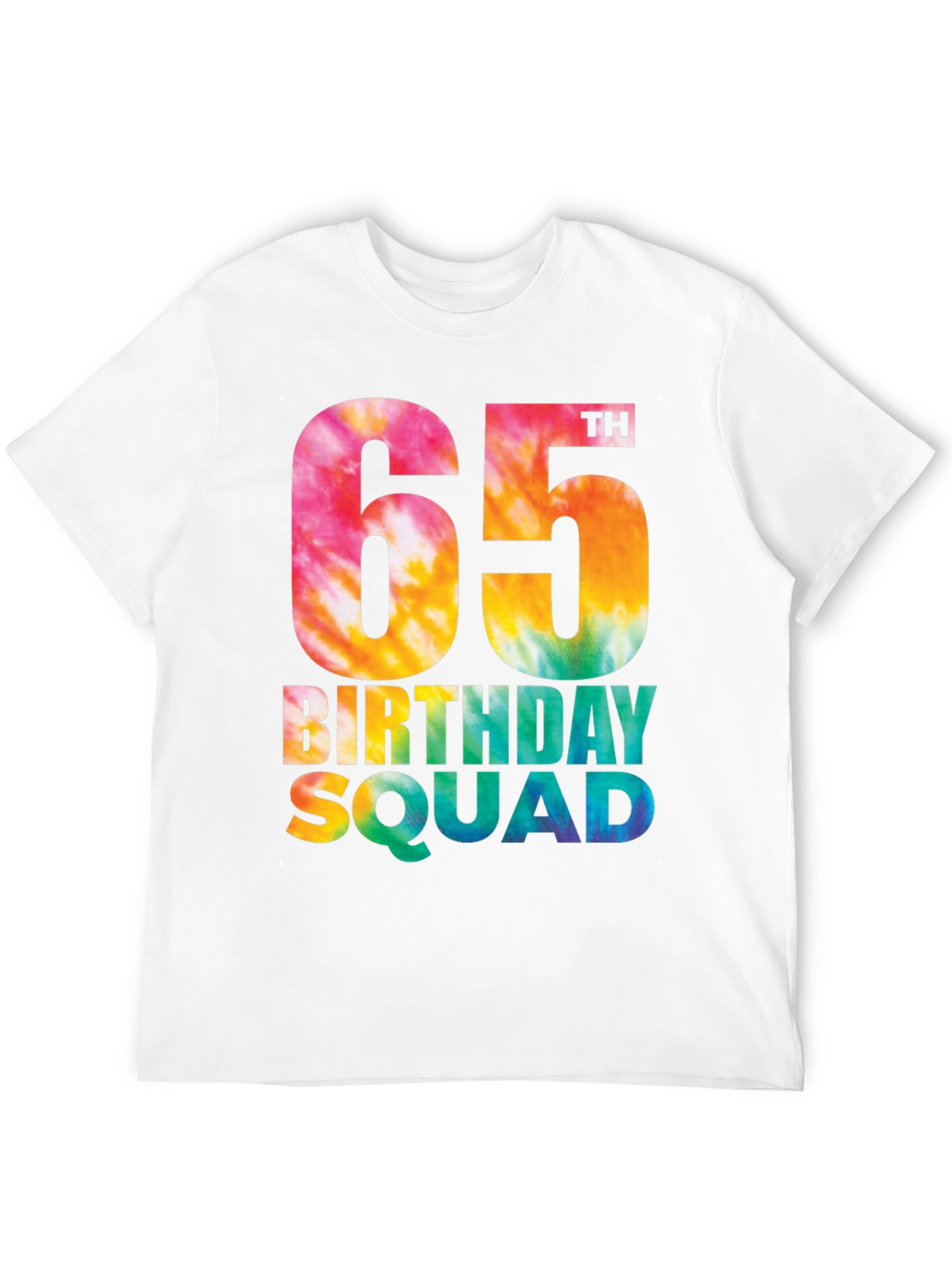 65th Birthday Squad Tie Dye T-Shirt - 12