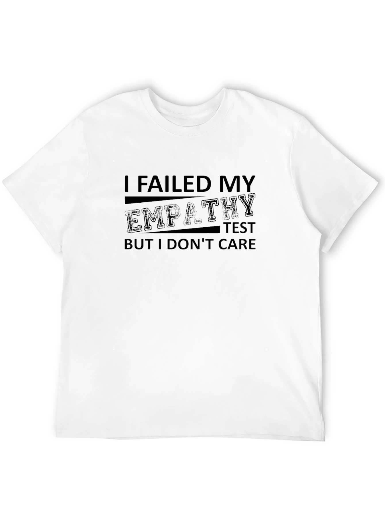 Black I Failed My Empathy Test Black T-Shirt view 12