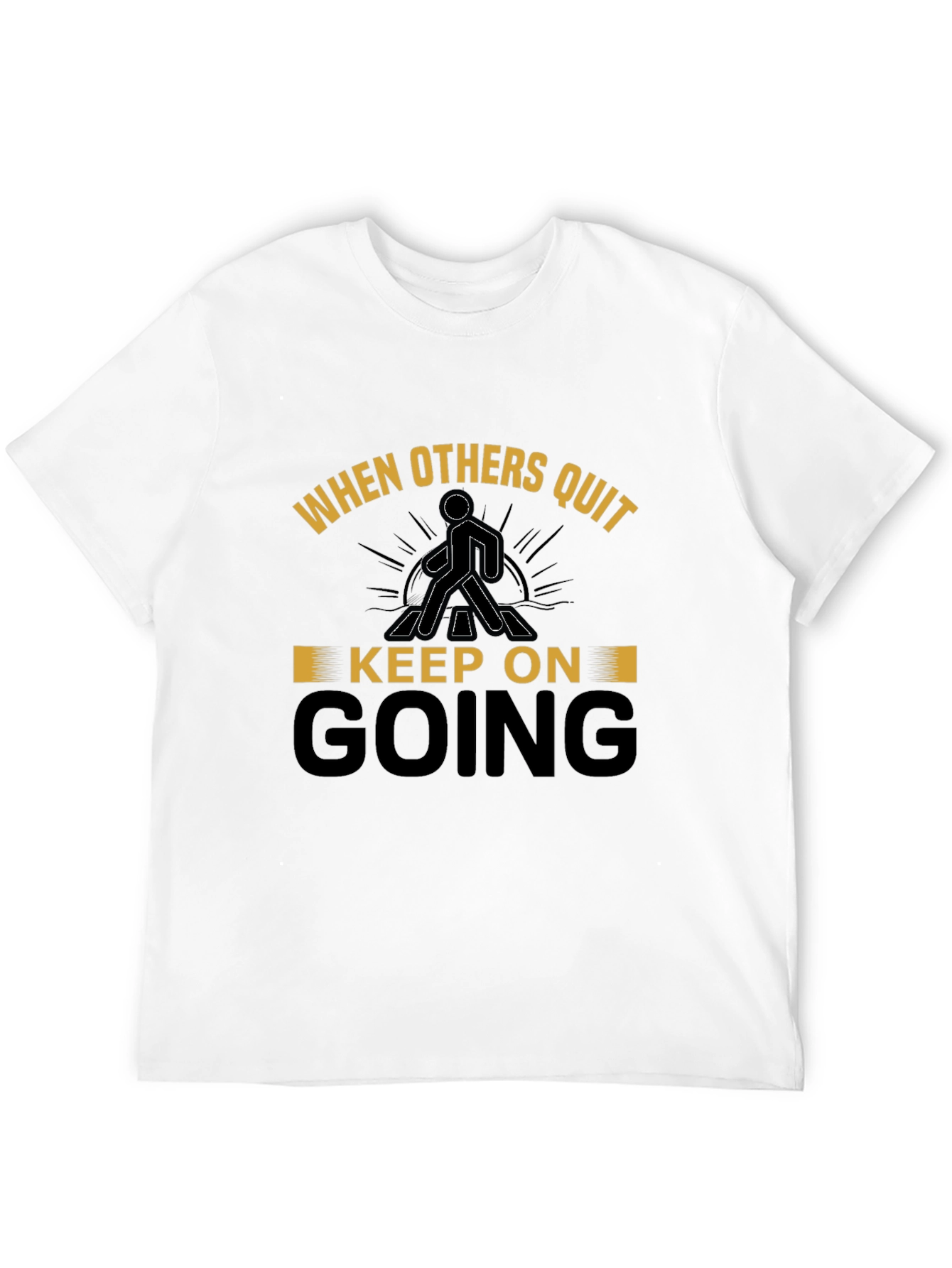 Black Motivational T-Shirt: When Others Quit, Keep Going view 12