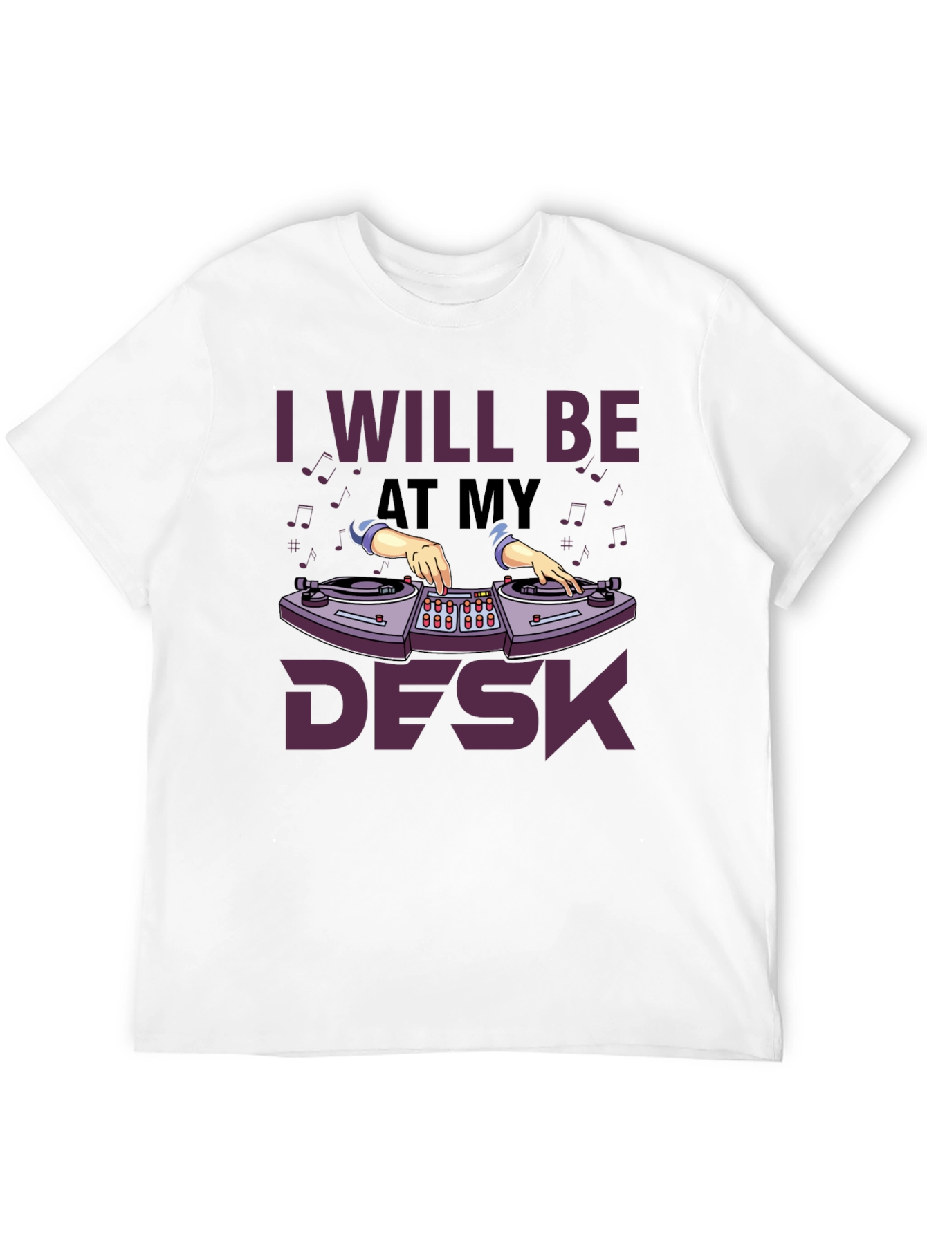 Black I Will Be At My Desk DJ T-Shirt view 12