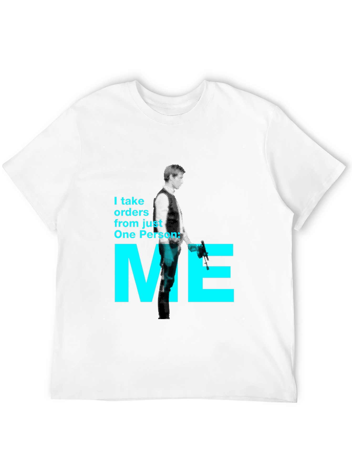 Black I Take Orders From Just One Person: Me T-Shirt view 12