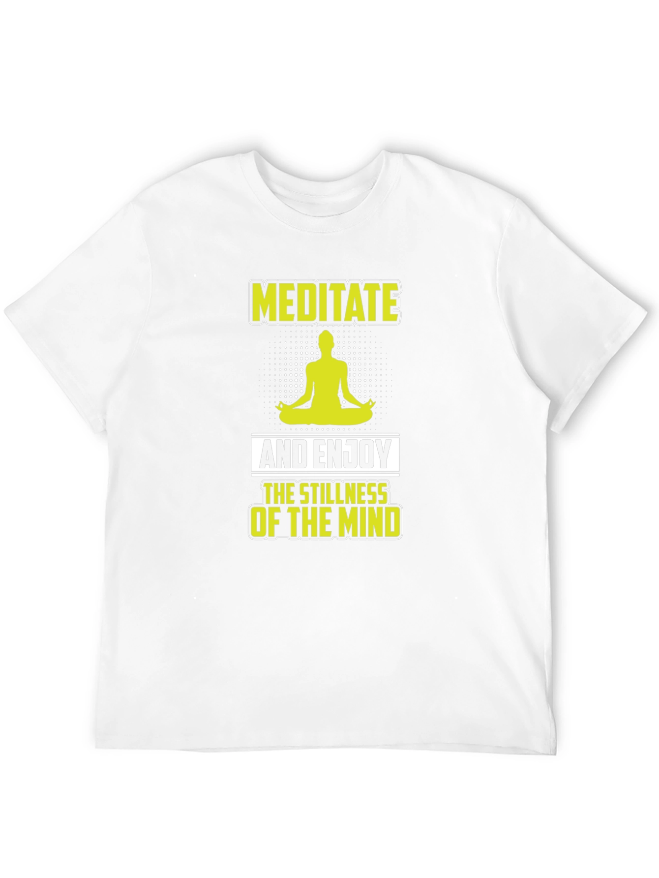 Meditate and Enjoy the Stillness of the Mind T-Shirt - 12