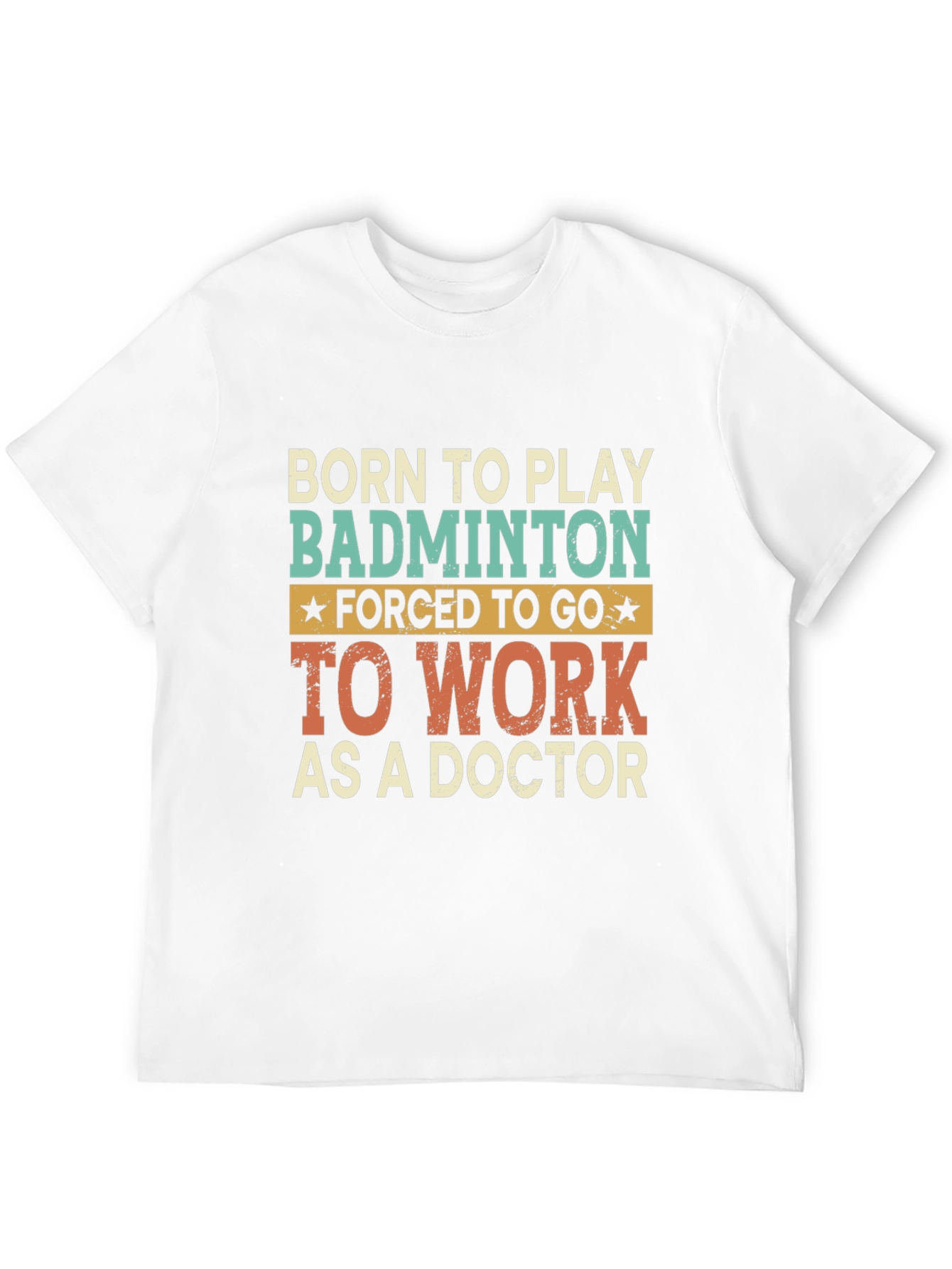Black Born to Play Badminton Doctor T-Shirt view 12