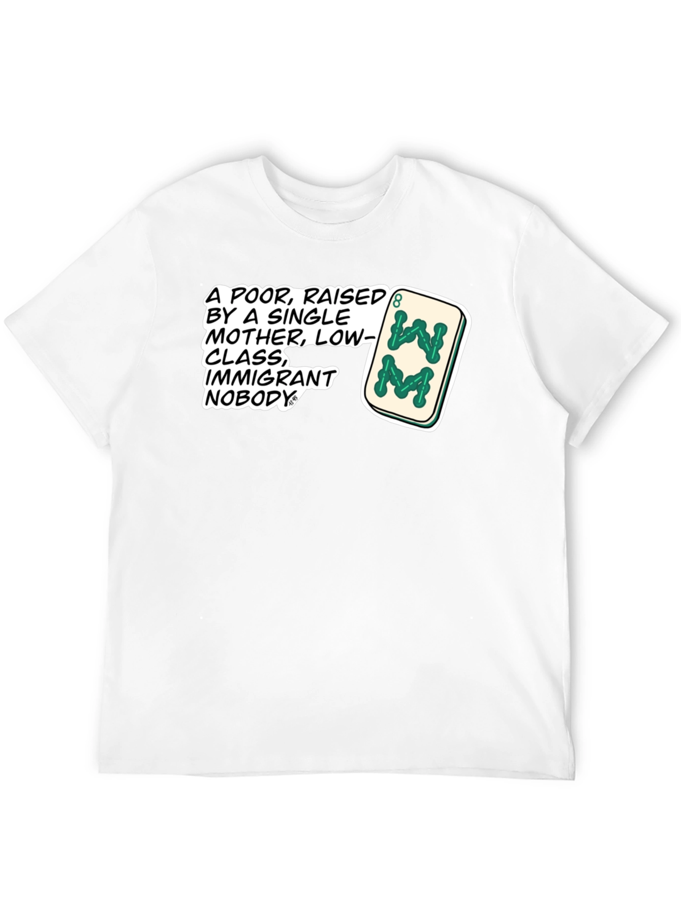 Black Statement T-Shirt: Poor, Raised by Single Mother Design view 12