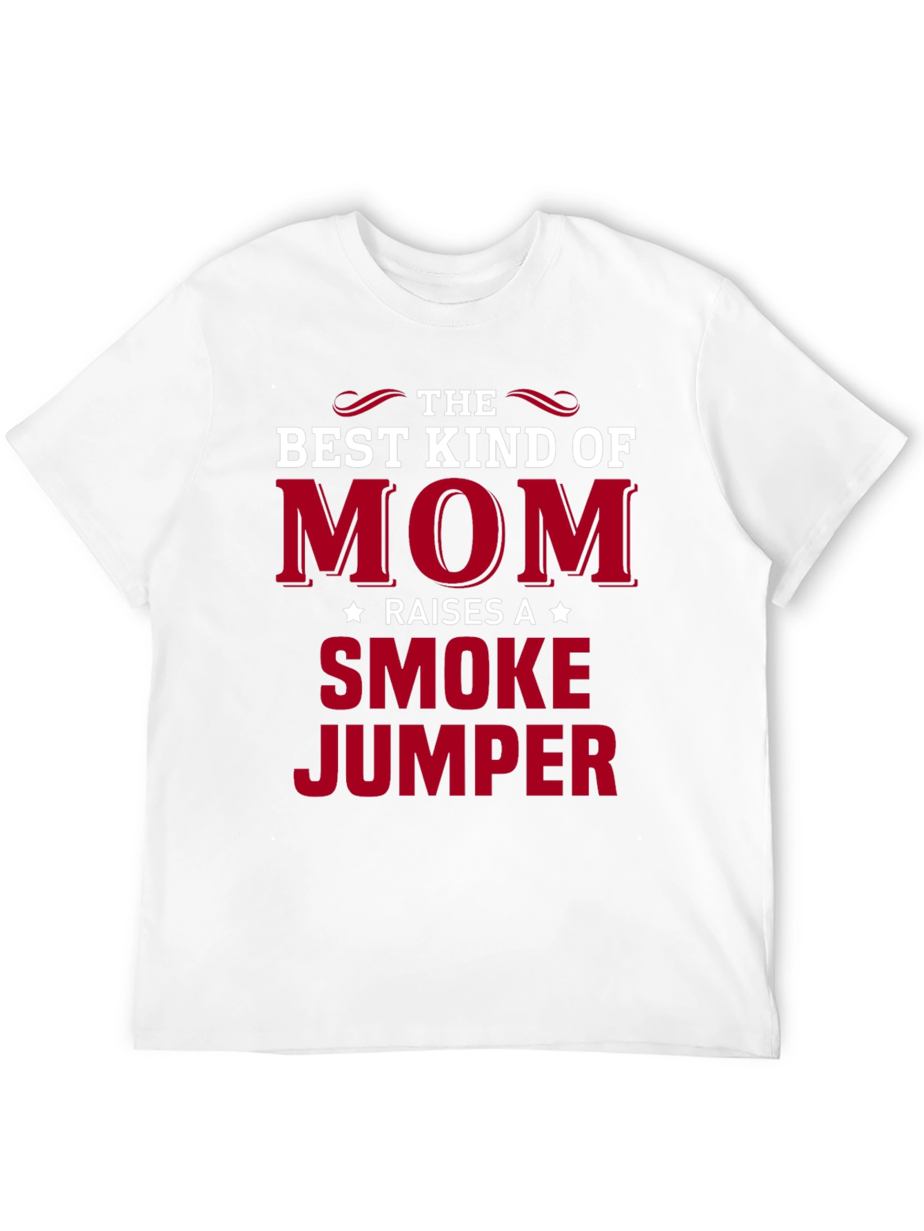 Black Best Kind of Mom Raises a Smoke Jumper T-Shirt view 12