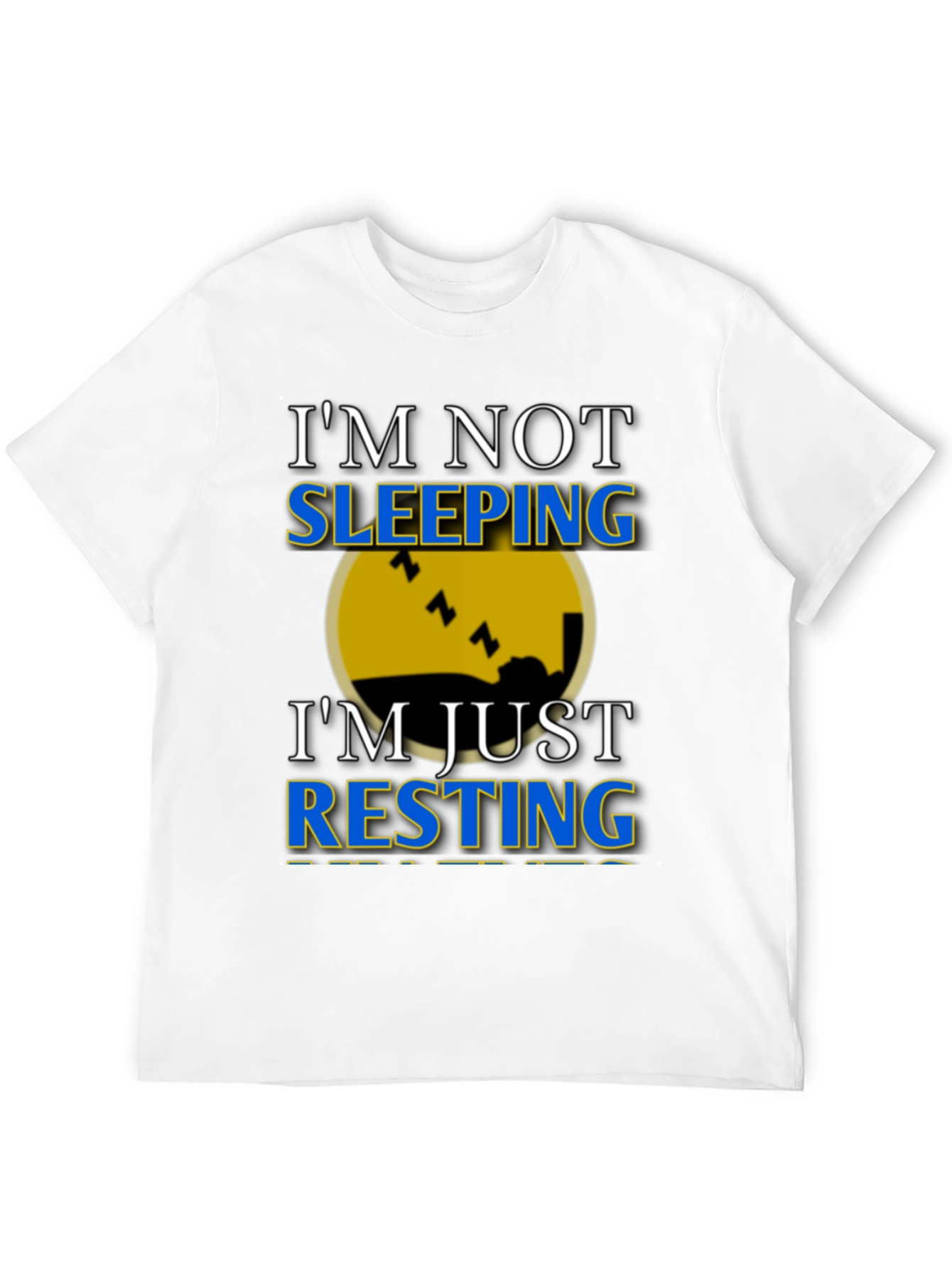 Black I'm Not Sleeping, I'm Resting Graphic T-Shirt view 12