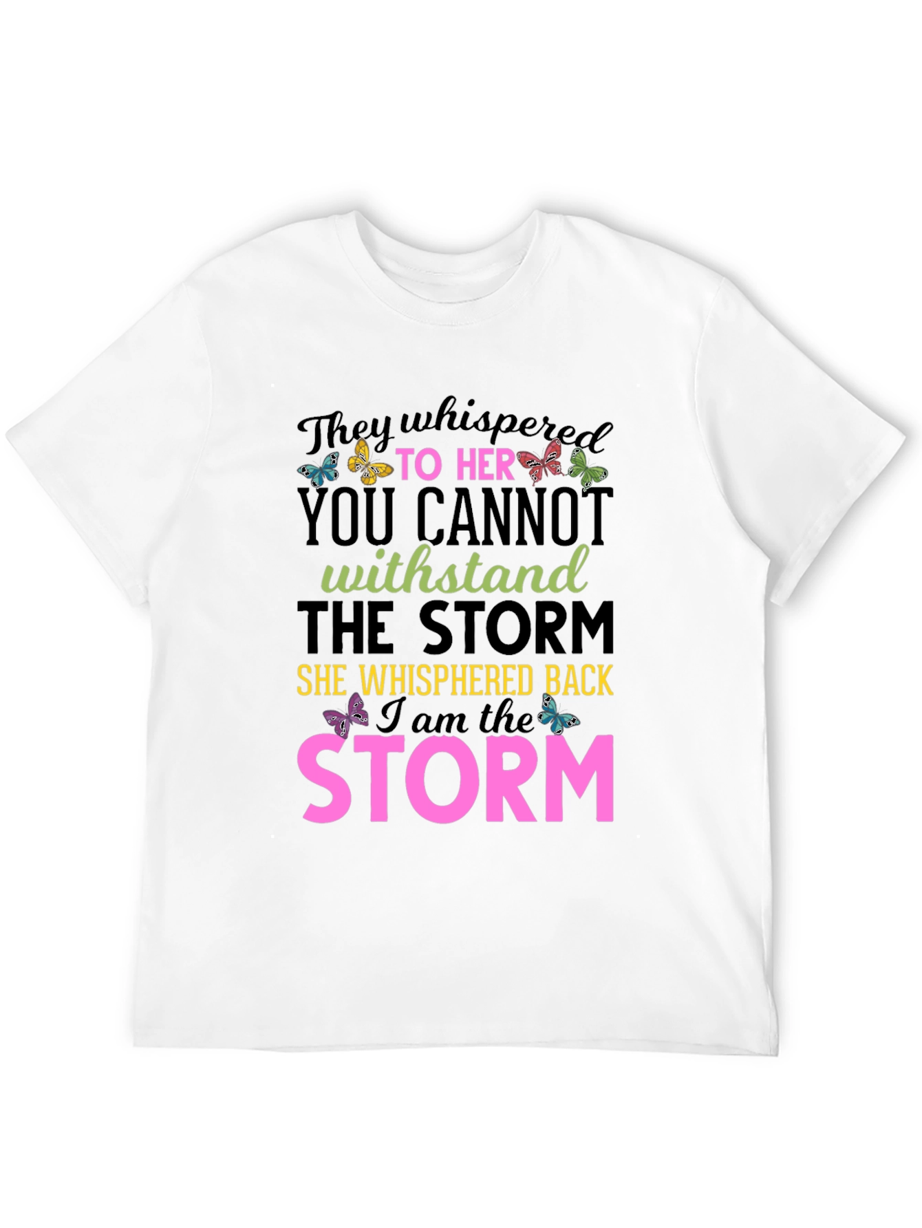 Black I am the Storm T-Shirt view 12
