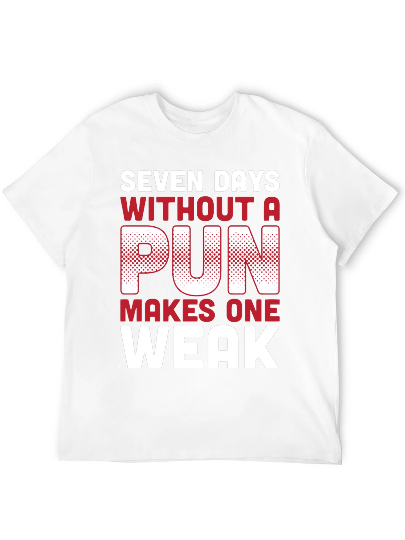 Black Funny Pun T-Shirt - Seven Days Without A Pun view 12