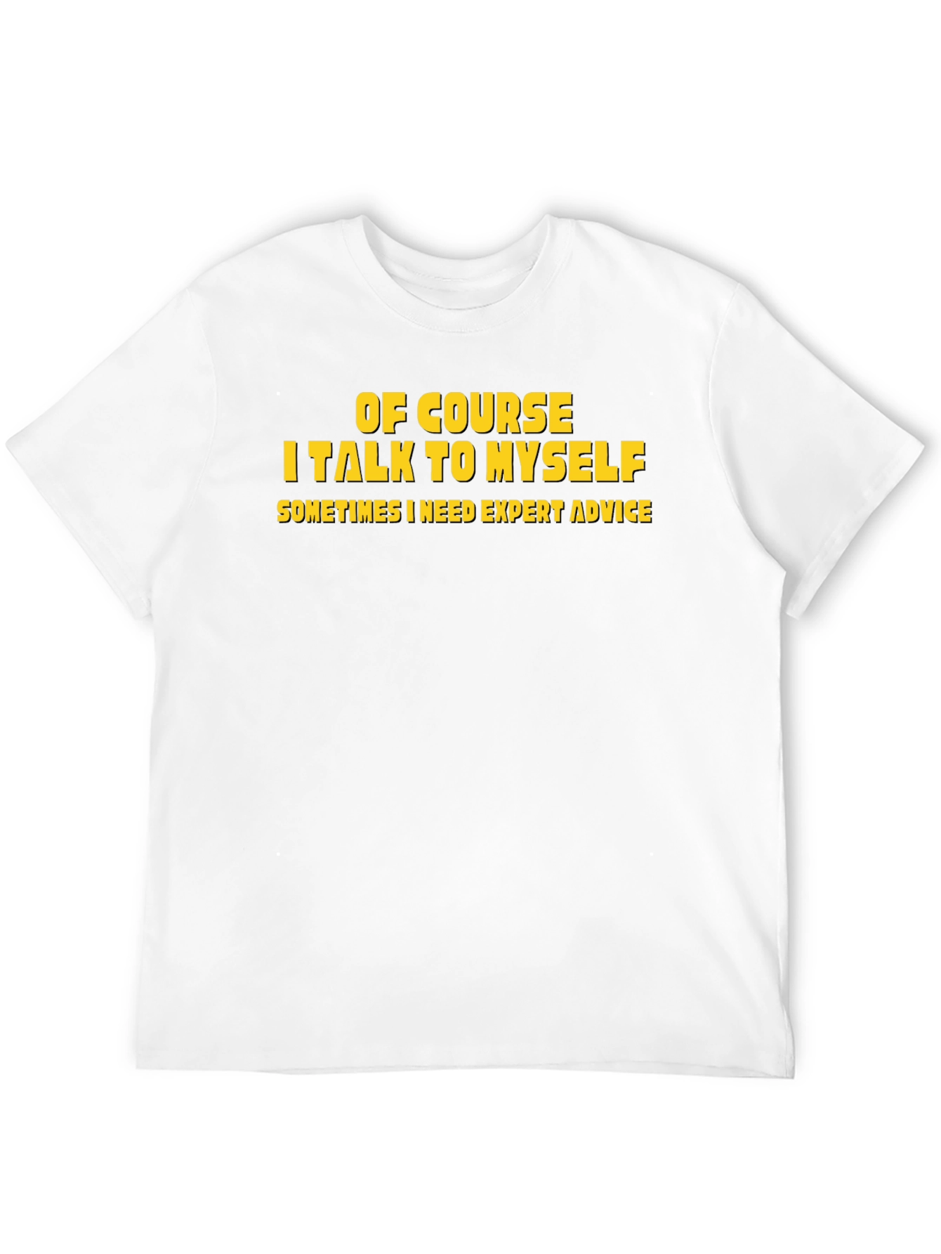 Black Of Course I Talk to Myself T-Shirt view 12