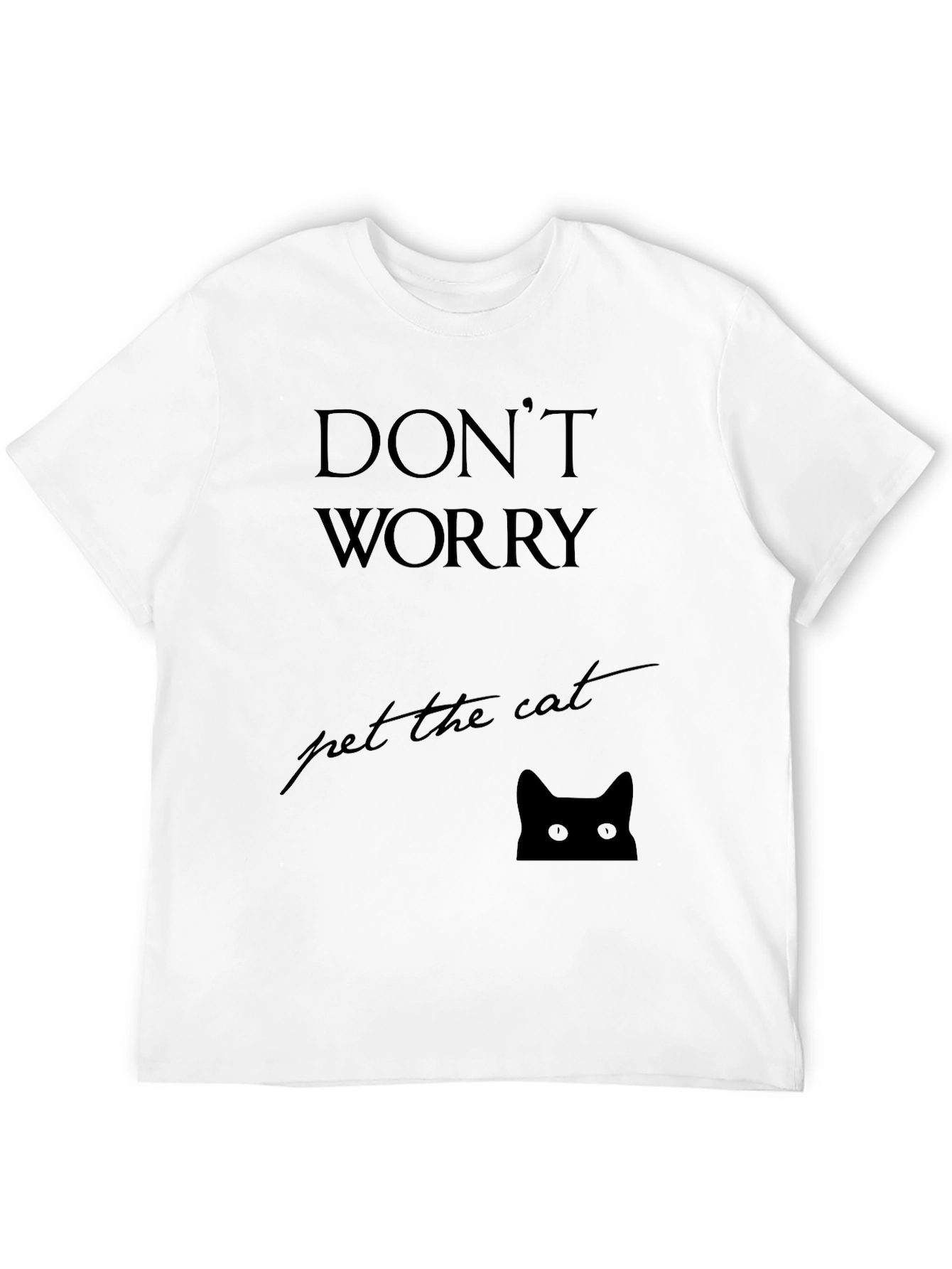 Black Don't Worry Pet the Cat Black T-Shirt view 12