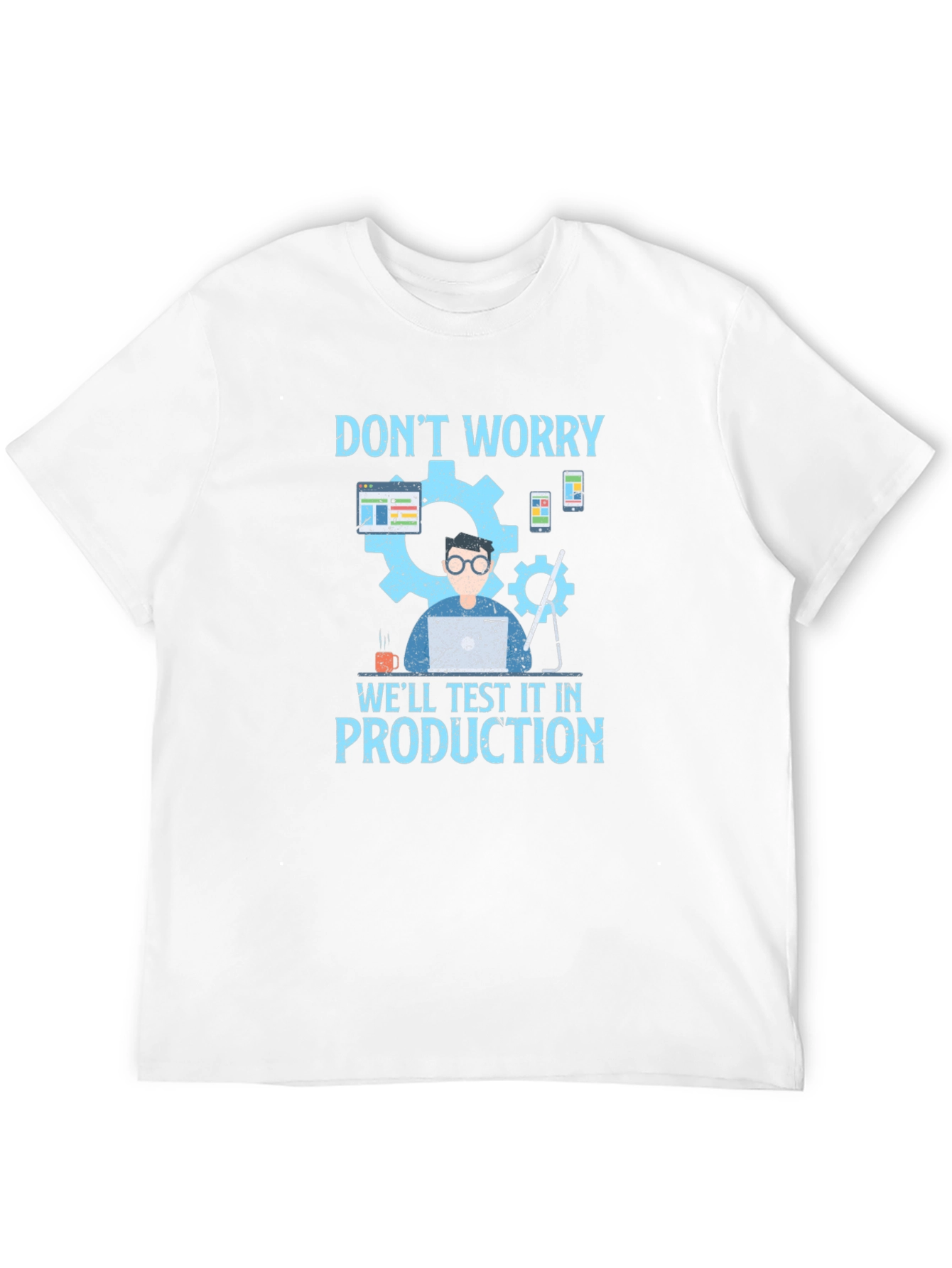 Black Don't Worry Test In Production Black T-Shirt view 12