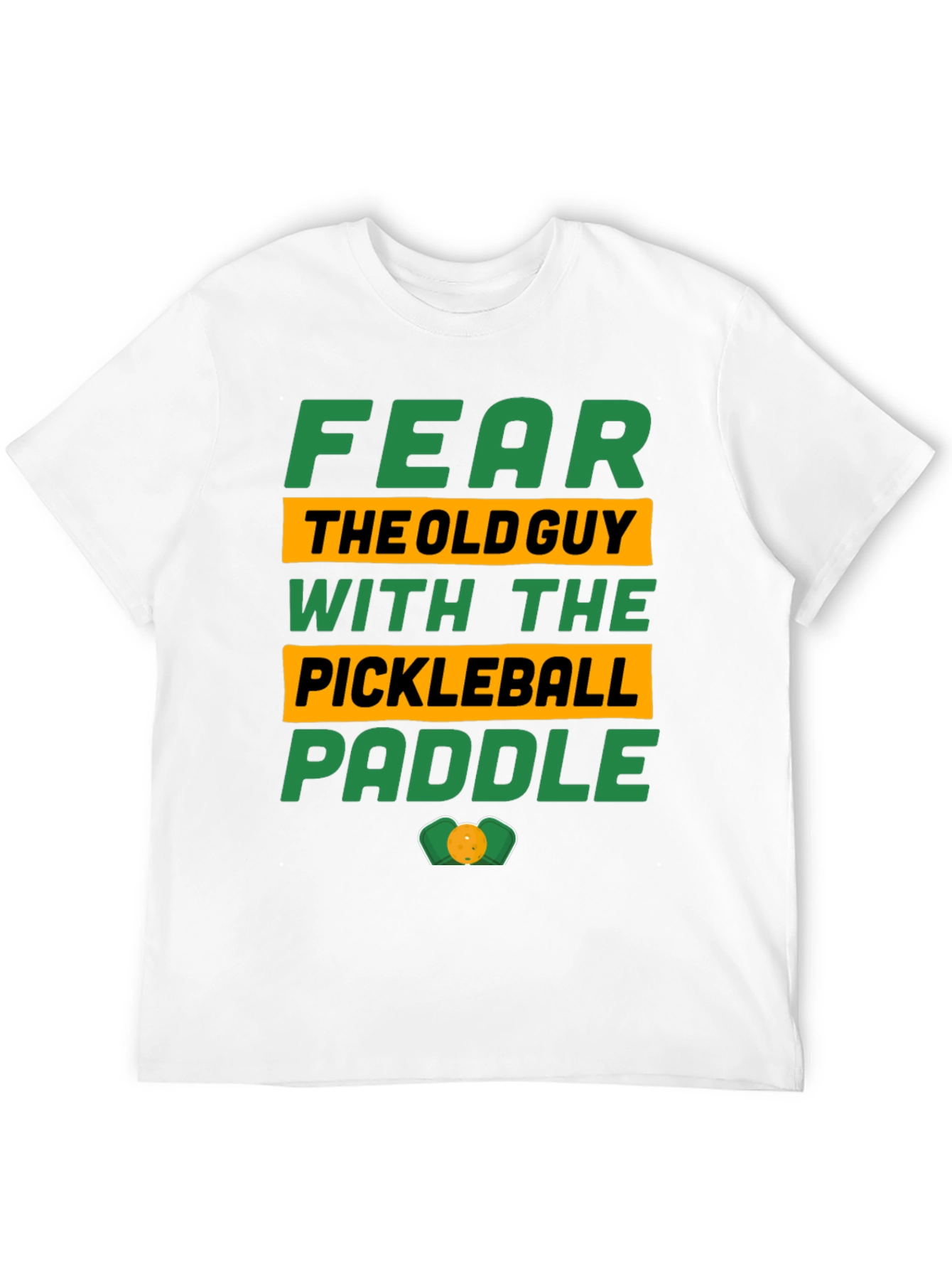 Black Fear the Old Guy Pickleball Paddle T-Shirt view 12