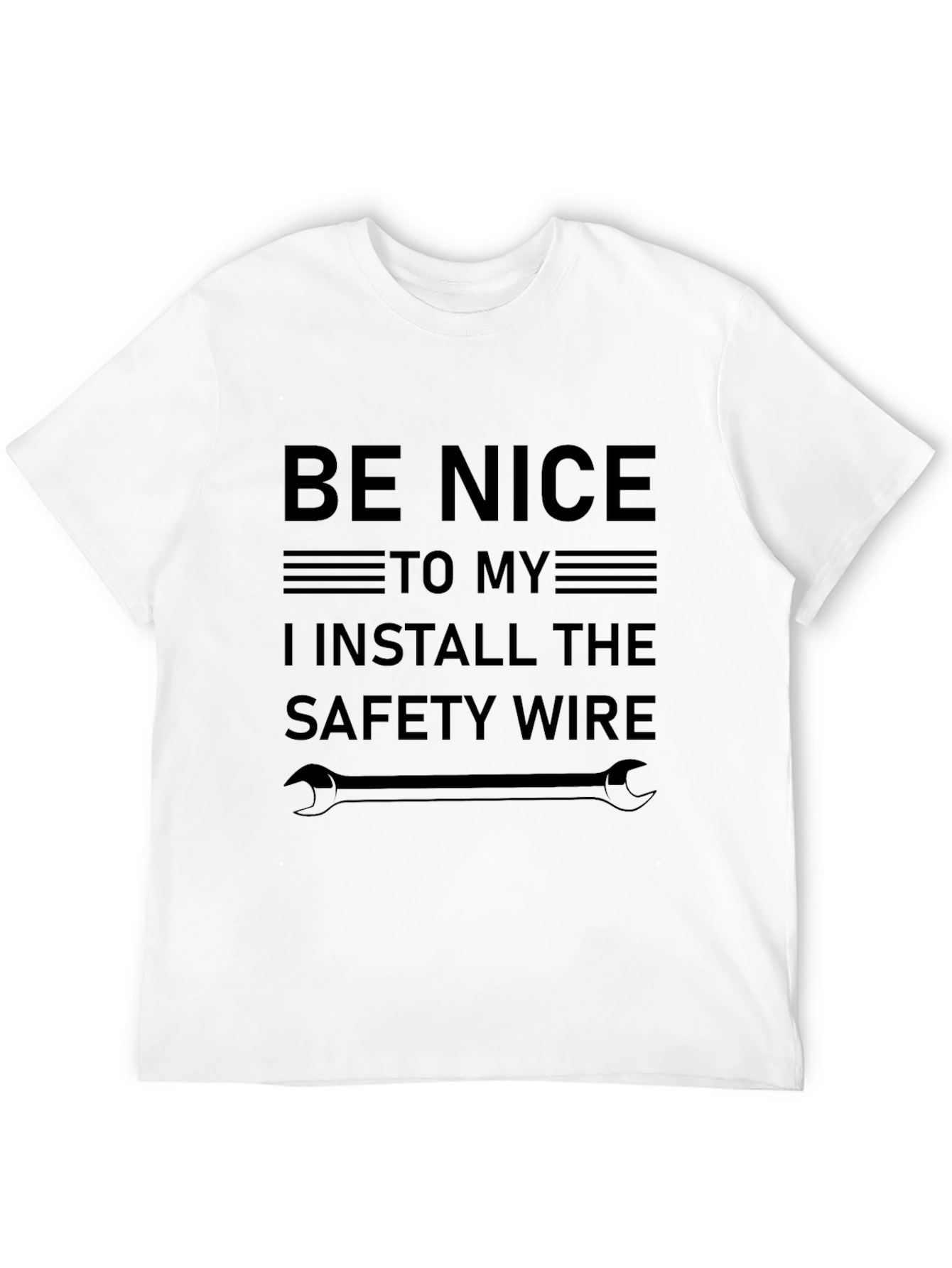 Black Be Nice, Safety Wire Installer T-Shirt view 12