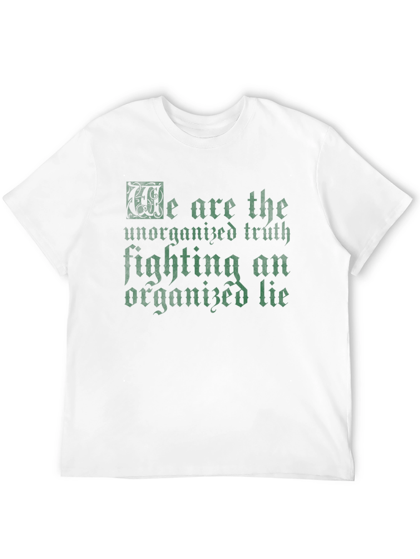 Black We Are the Unorganized Truth Tee view 12