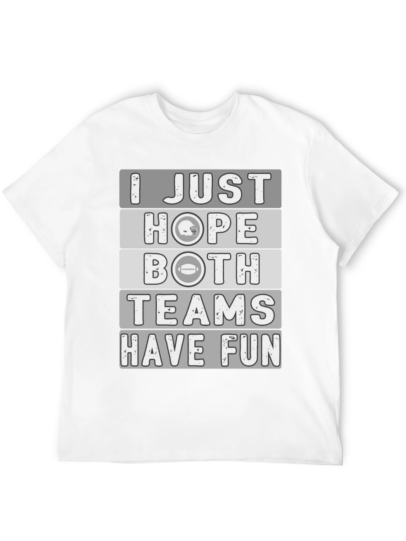Black Funny Football T-Shirt: I Just Hope Both Teams Have Fun! view 12
