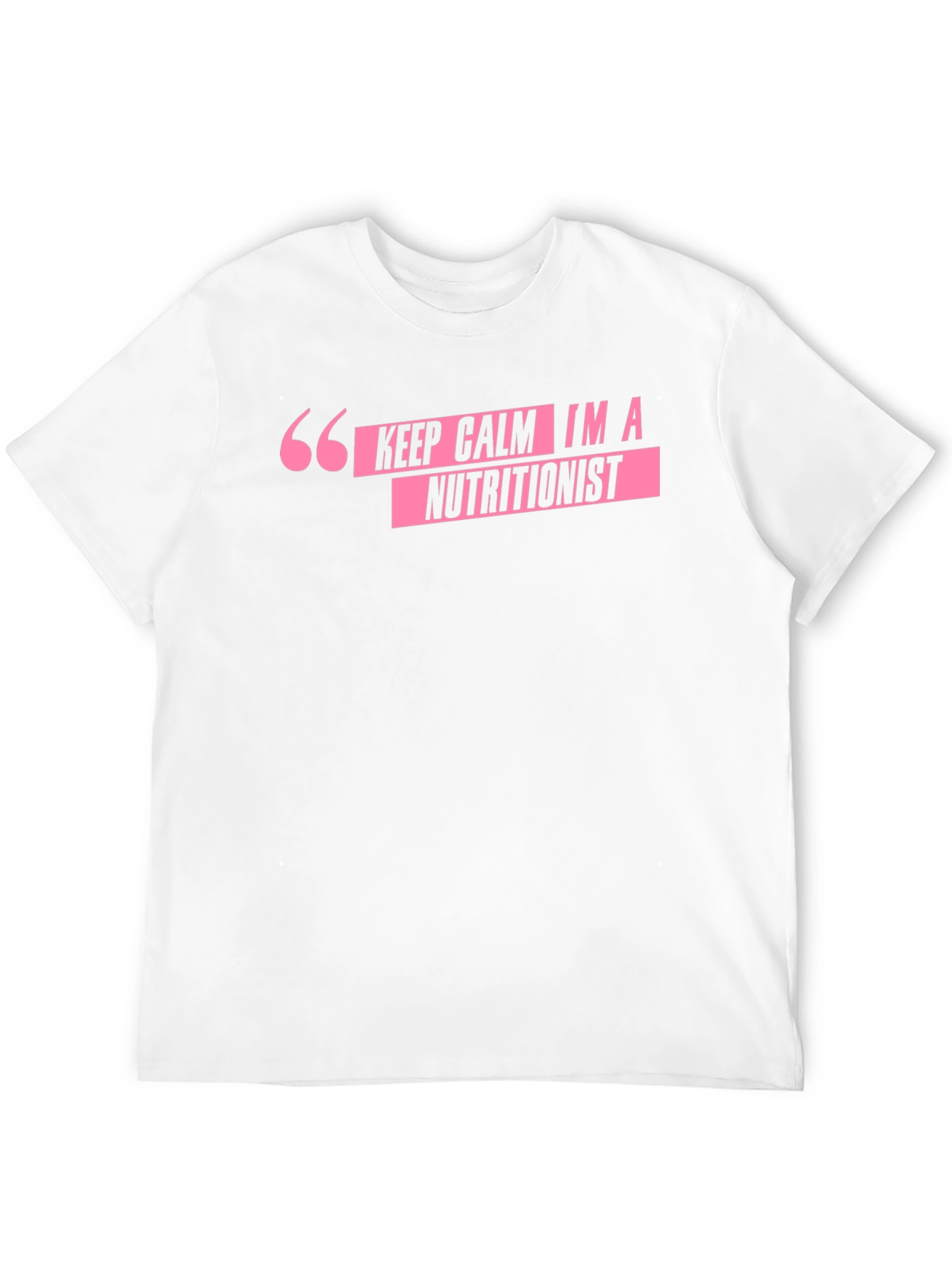 Keep Calm I'm A Nutritionist T-Shirt - 12