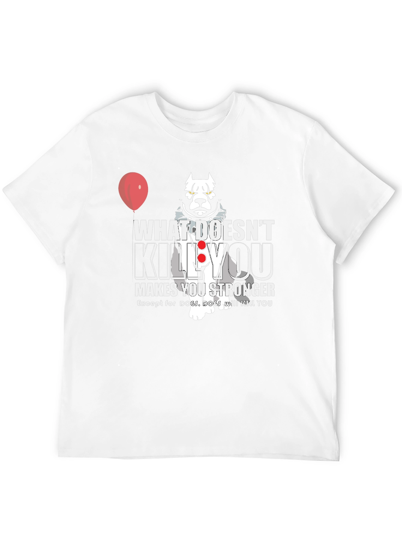Black Pennywise Dog T-Shirt: What Doesn't Kill You! view 12