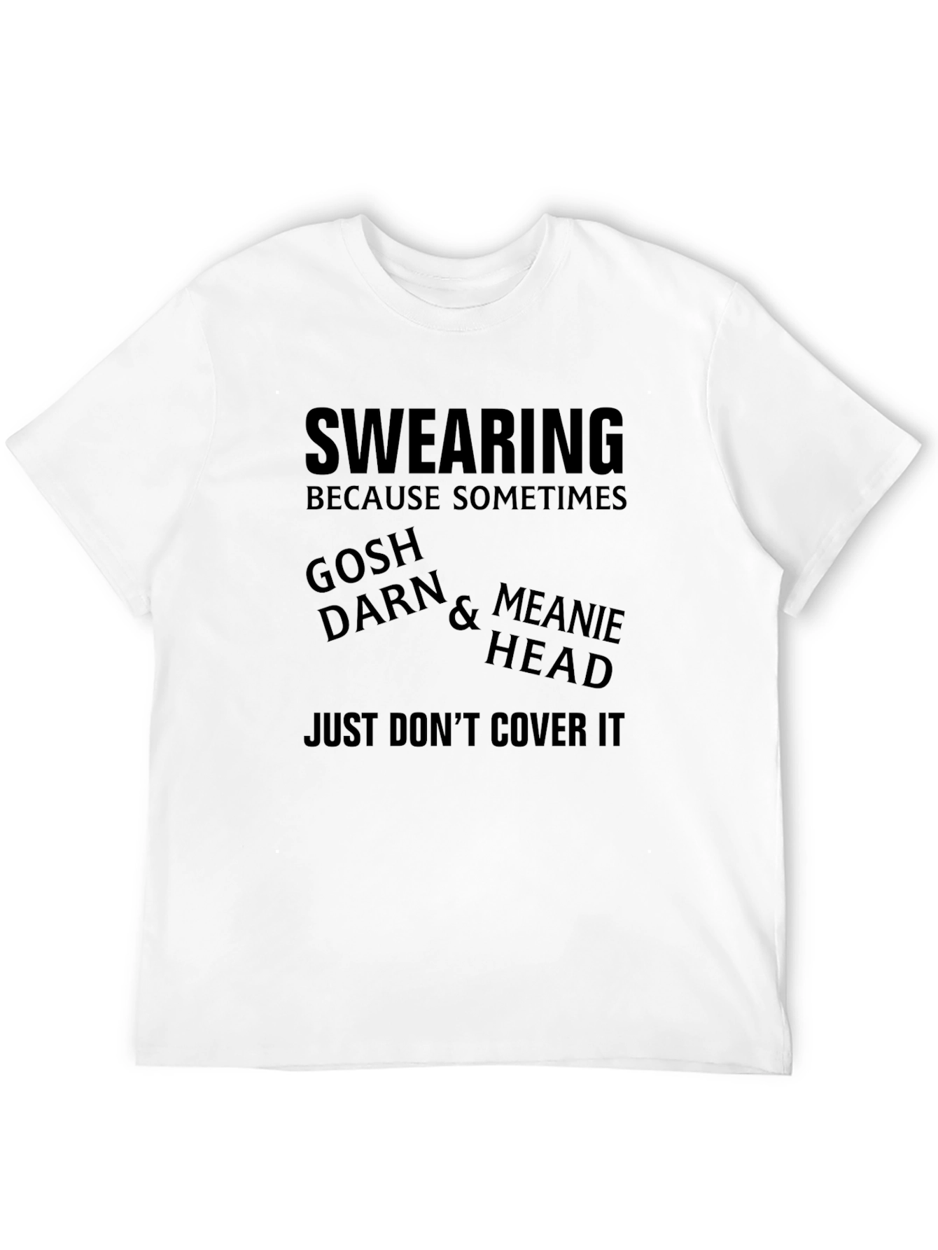 Black Swearing Funny Graphic Tee view 12