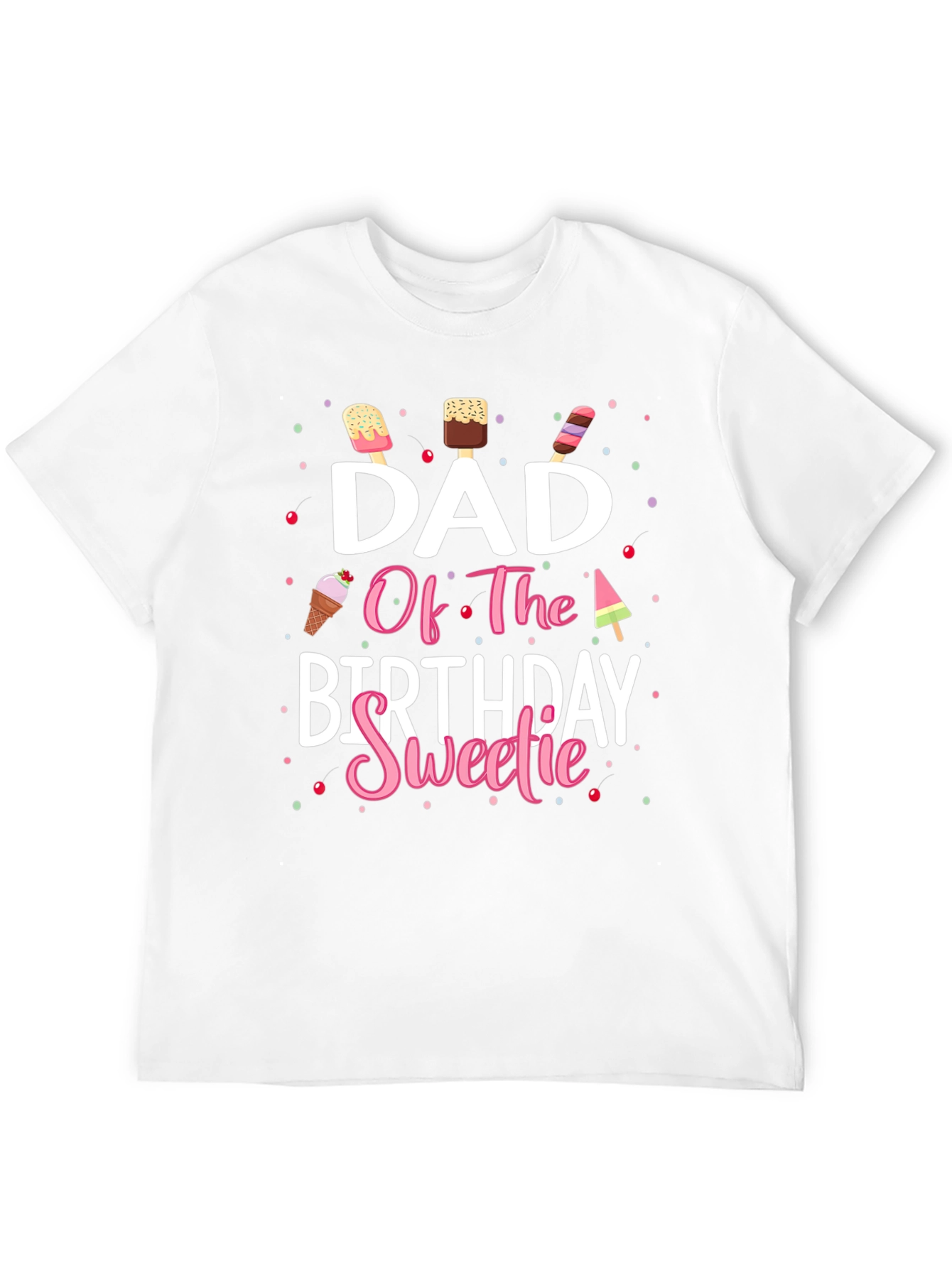 Black Dad Of The Birthday Sweetie T-Shirt view 12