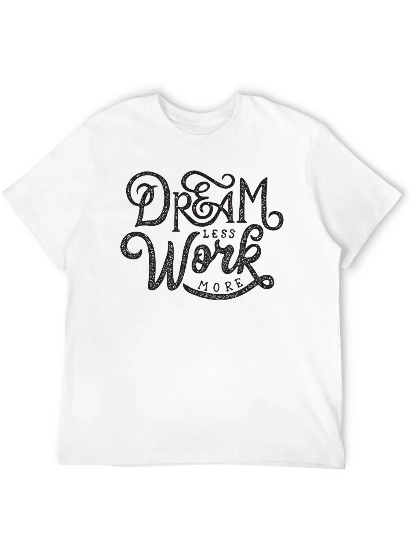 Black Dream Less Work More Black Graphic Tee Shirt view 12