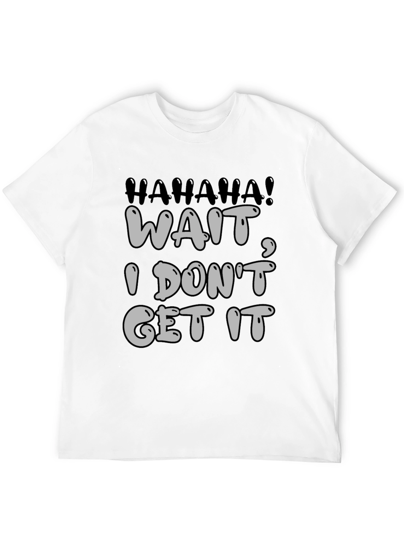 Black Humorous Graphic Tee - Wait, I Don't Get It view 12