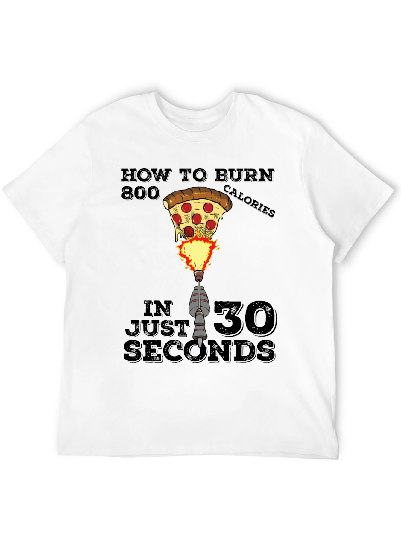 Funny Pizza Rocket Burn 800 Calories T-Shirt - 12