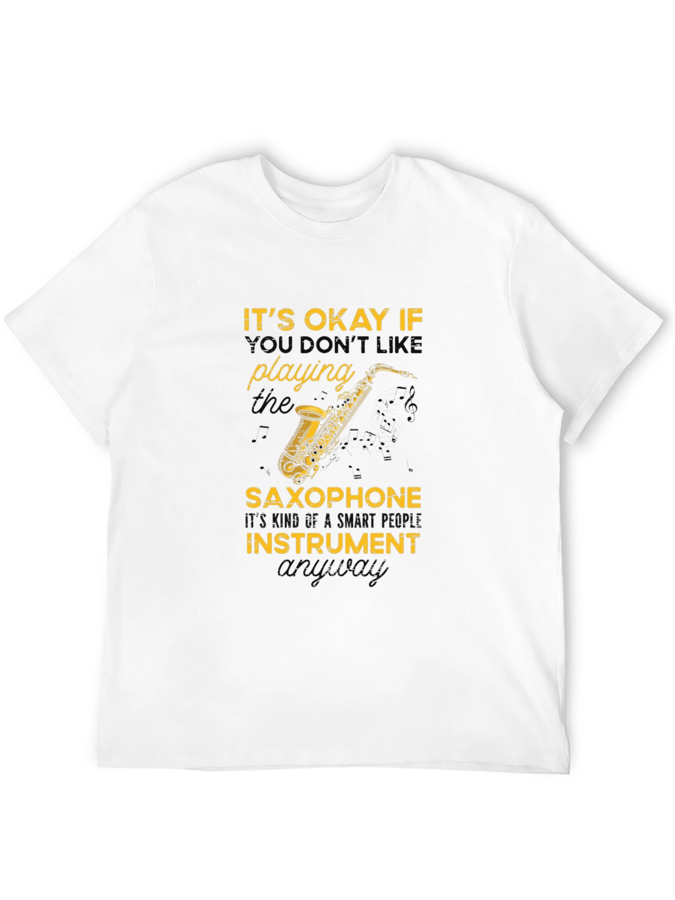 Black Saxophone T-Shirt: Smart People Instrument view 12