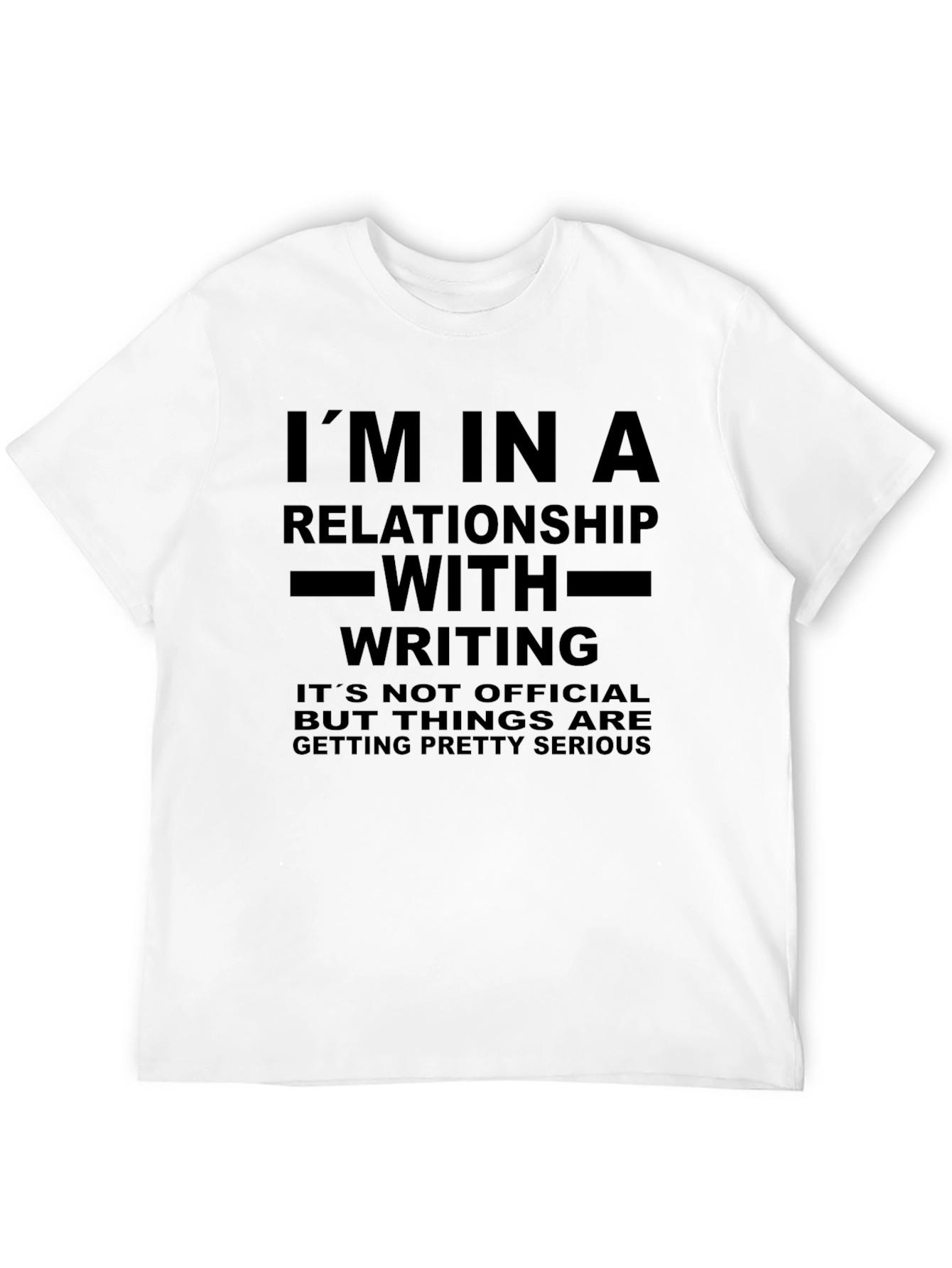 Black Writer's T-Shirt: I'm in a Relationship with Writing view 12