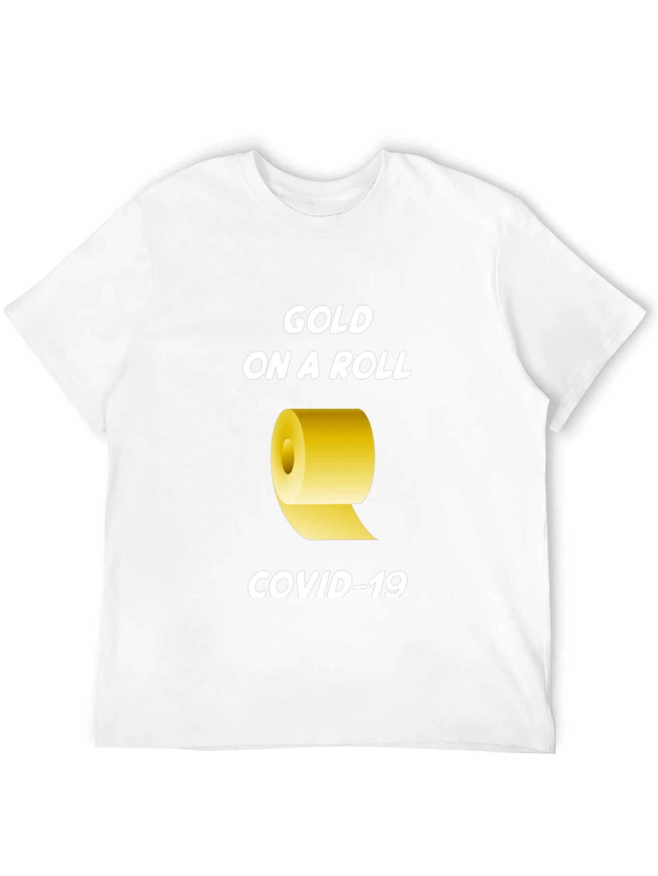 Black Gold On A Roll COVID-19 T-Shirt view 12