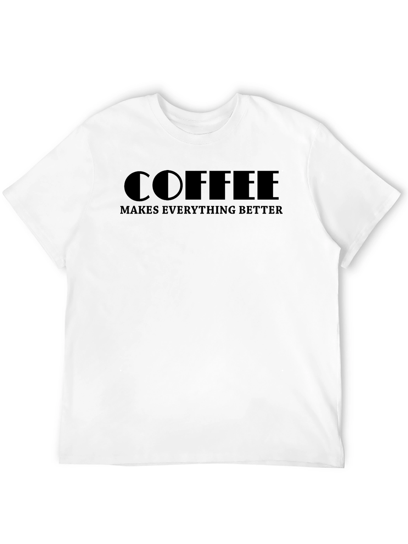 Black Coffee Makes Everything Better - Black T-Shirt view 12
