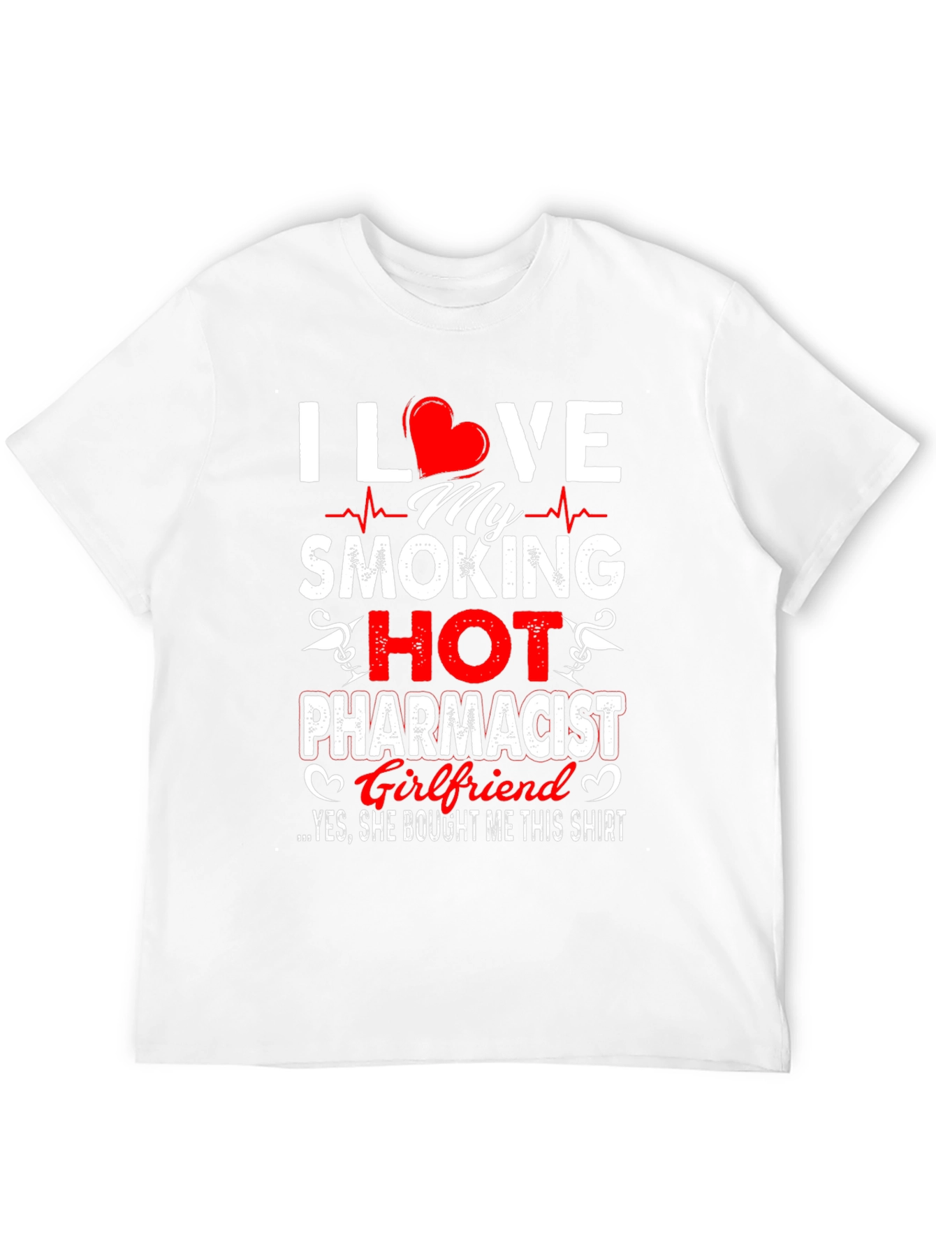 Black I Love My Smoking Hot Pharmacist Girlfriend T-Shirt view 12
