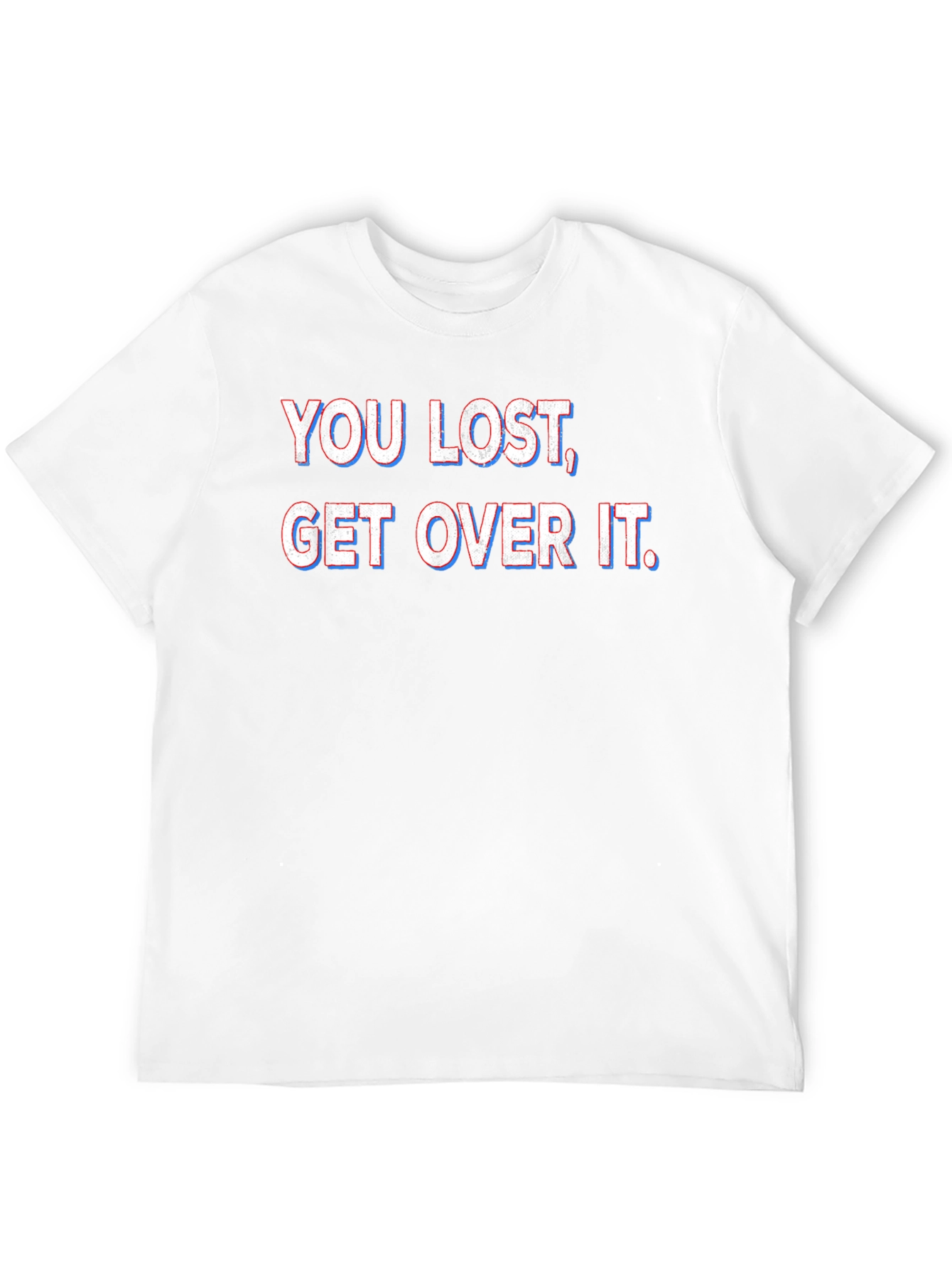 Black You Lost Get Over It T-Shirt view 12
