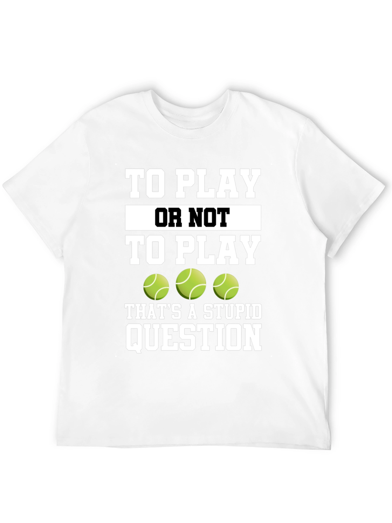 Black Tennis Fan T-Shirt - To Play or Not to Play Funny Tee view 12