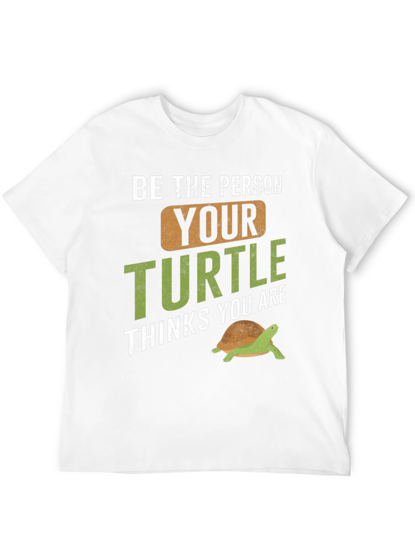 Black Turtle Lover T-Shirt - Be The Person Your Turtle Thinks You Are view 12