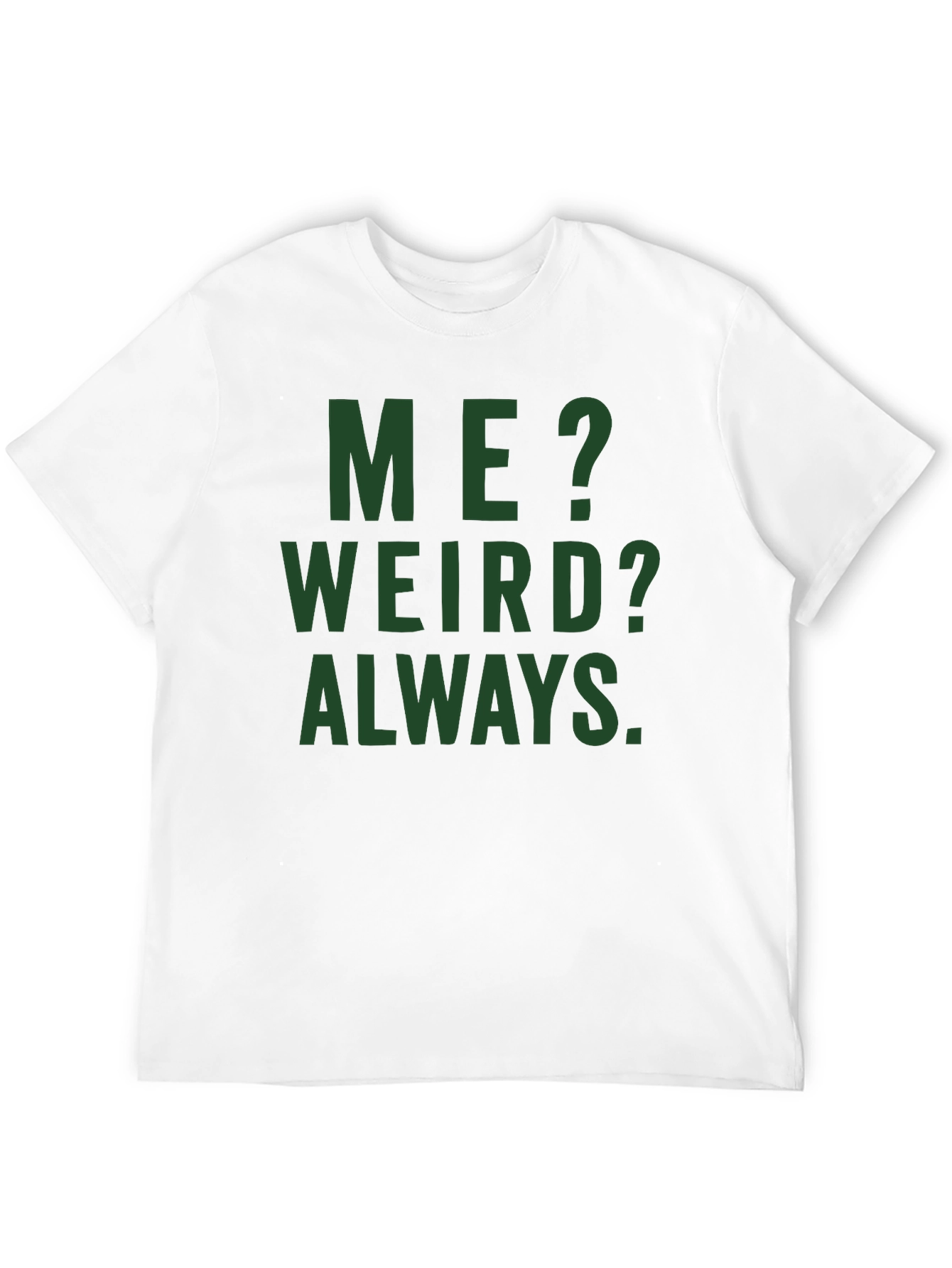 Black Me? Weird? Always. Graphic Tee - Black Cotton T-Shirt view 12